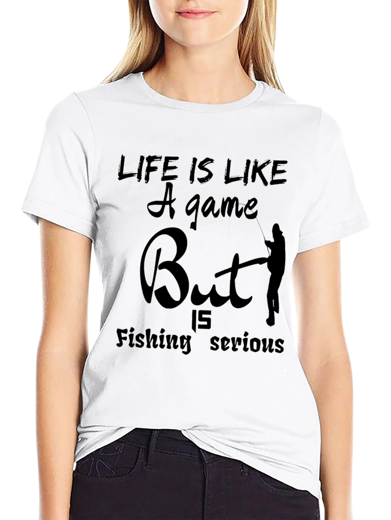 Funny Fishing T-Shirt: Life is Like a Game