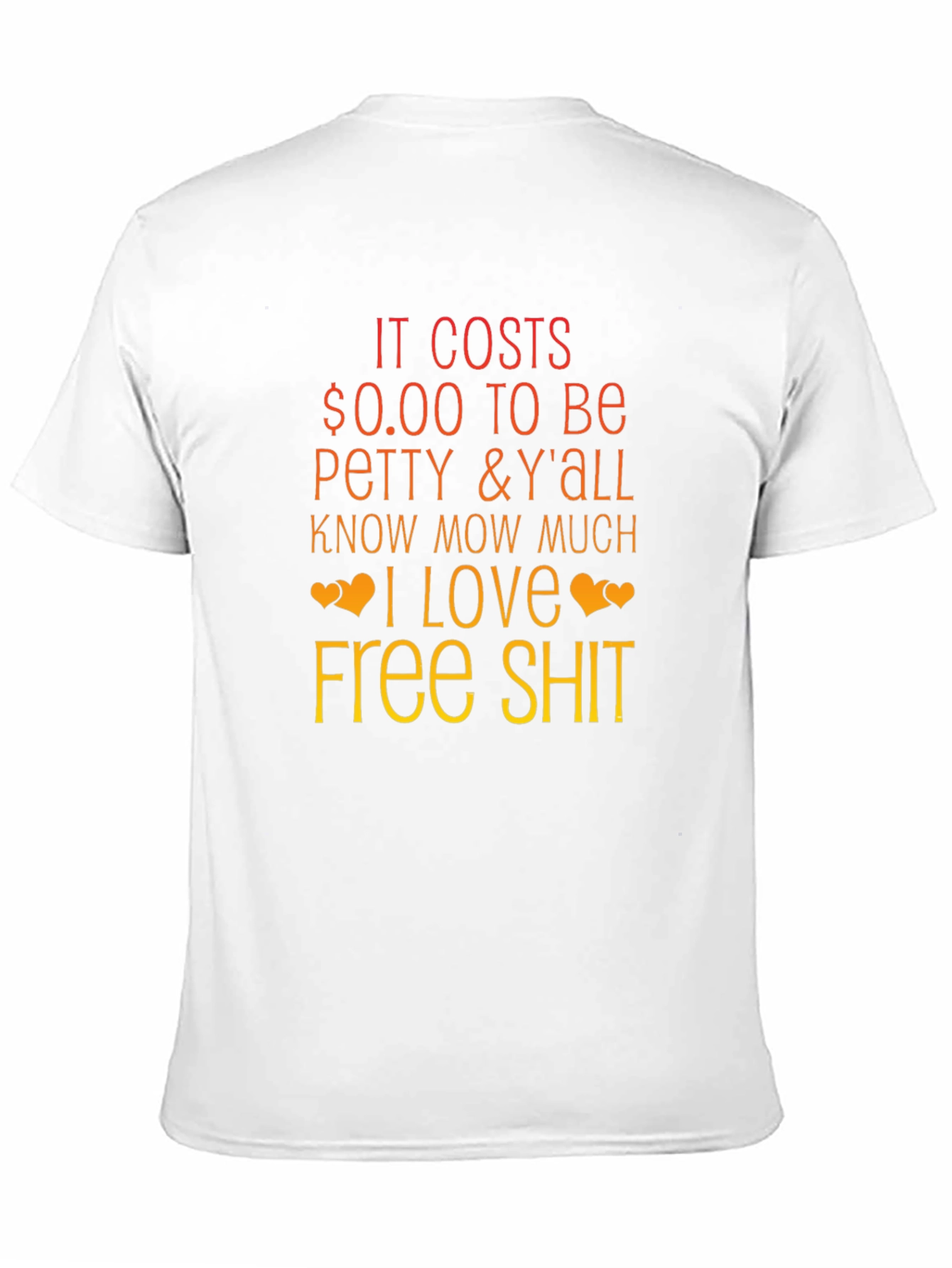 It Costs $0.00 to Be Petty Graphic Tee