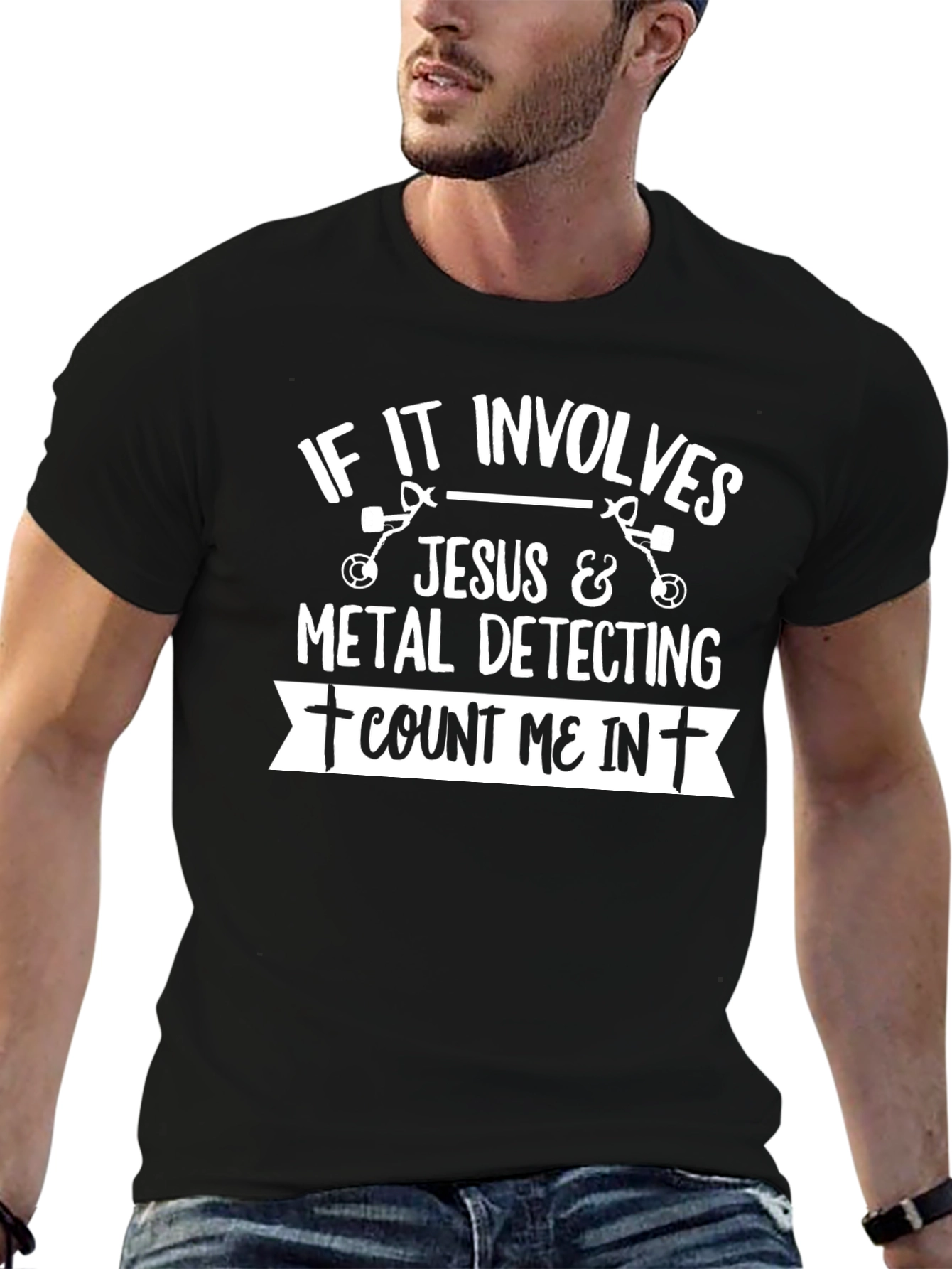 Jesus & Metal Detecting T-Shirt - Count Me In