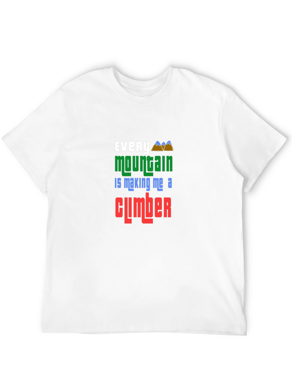 Every Mountain Climber Graphic Tee
