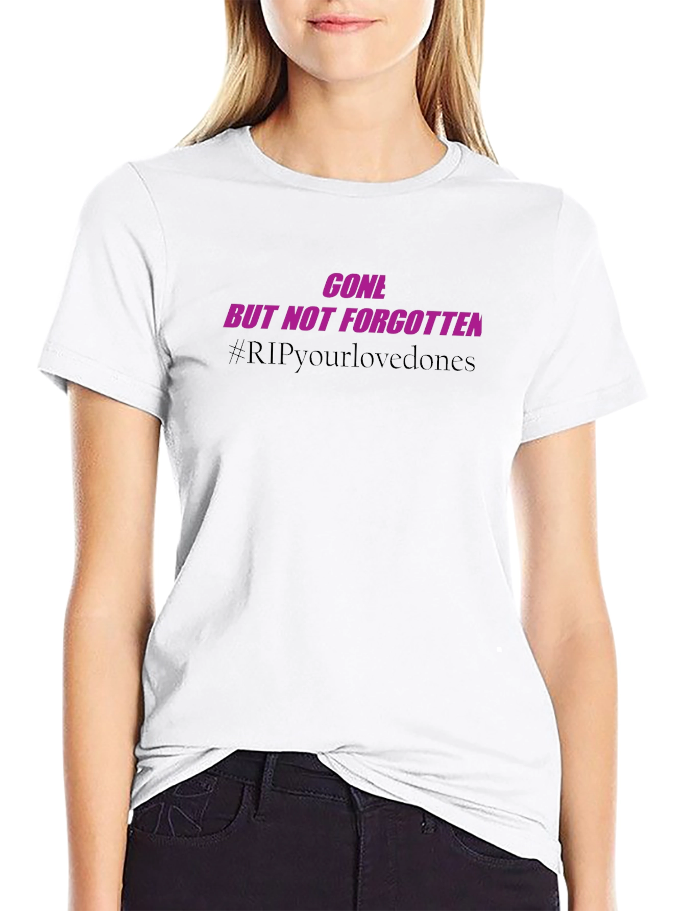 Gone But Not Forgotten Memorial T-Shirt