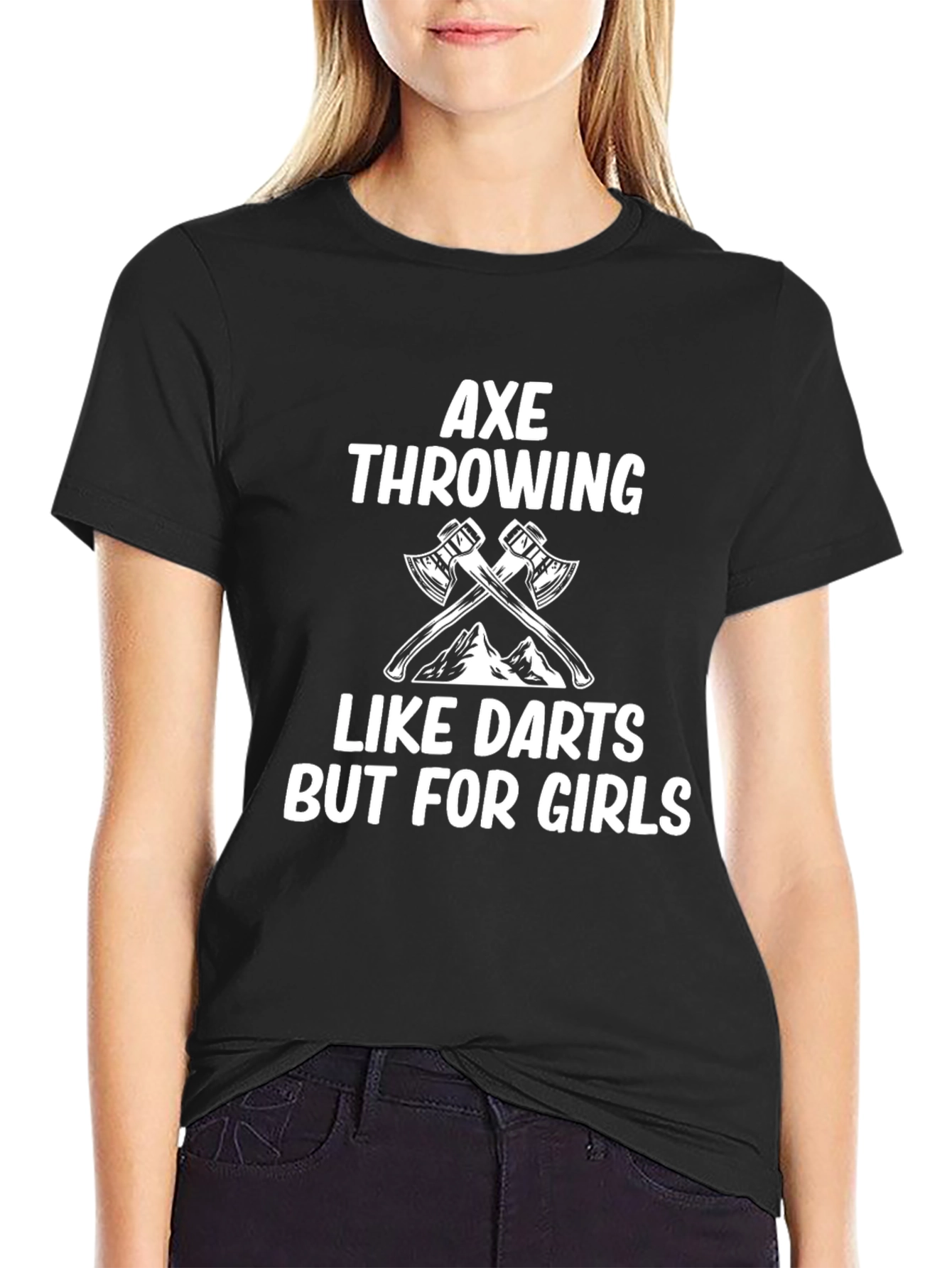 Axe Throwing Like Darts But For Girls Graphic T-Shirt