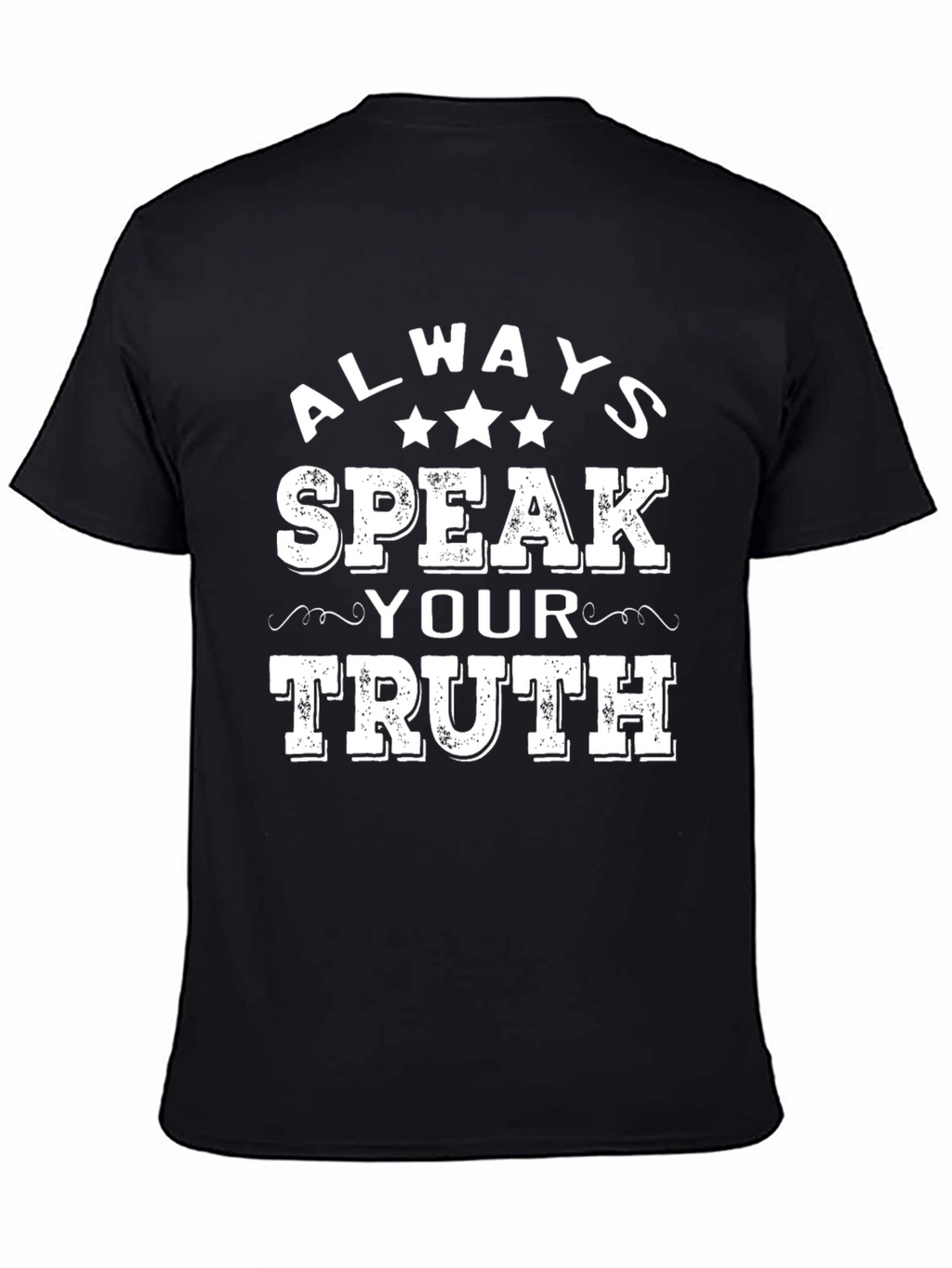 Always Speak Your Truth Graphic T-Shirt