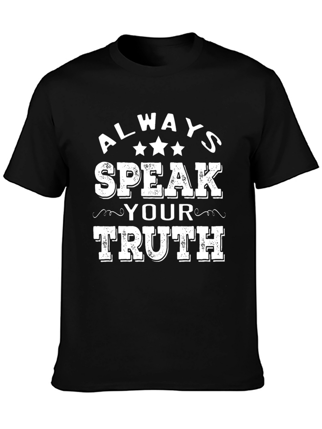 Always Speak Your Truth Graphic T-Shirt