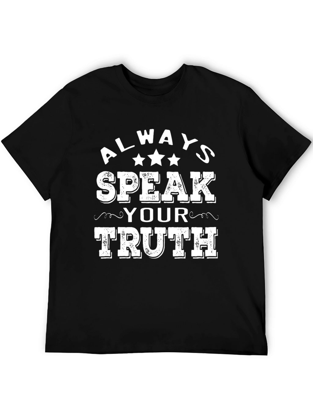 Always Speak Your Truth Graphic T-Shirt