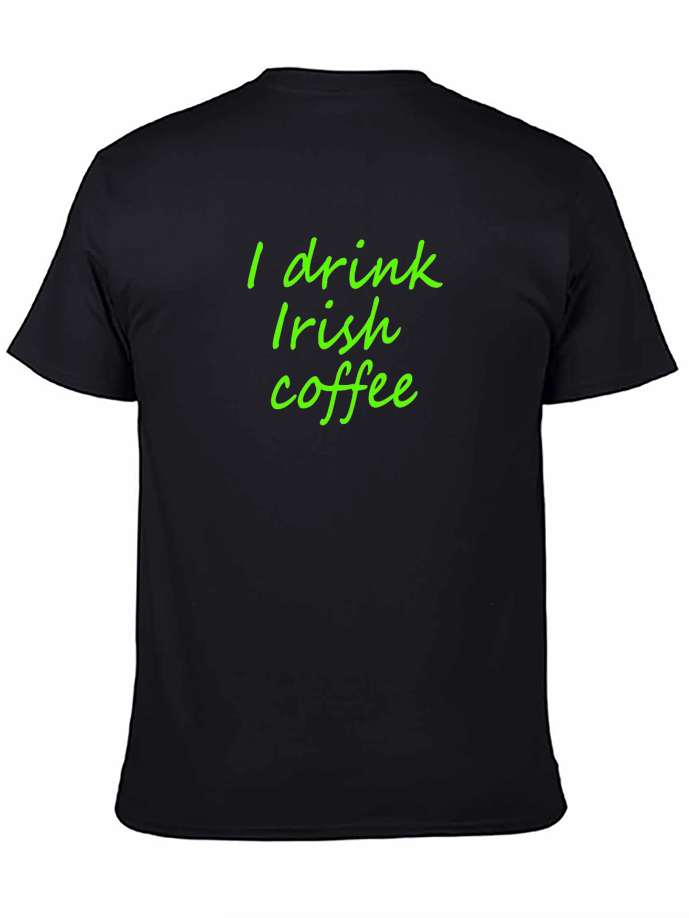 I Drink Irish Coffee Graphic Tee - Black
