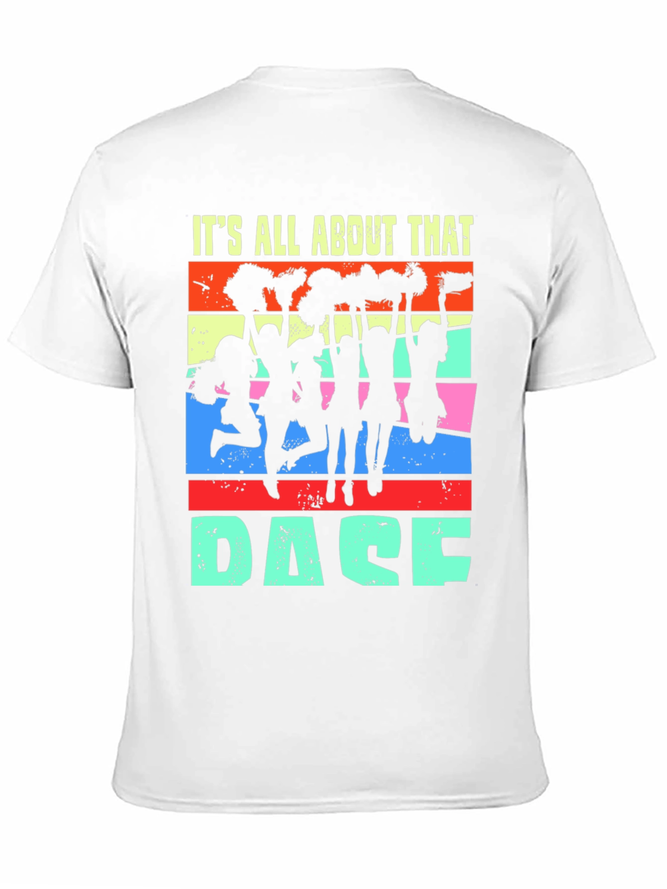 Its All About That Dace T-Shirt