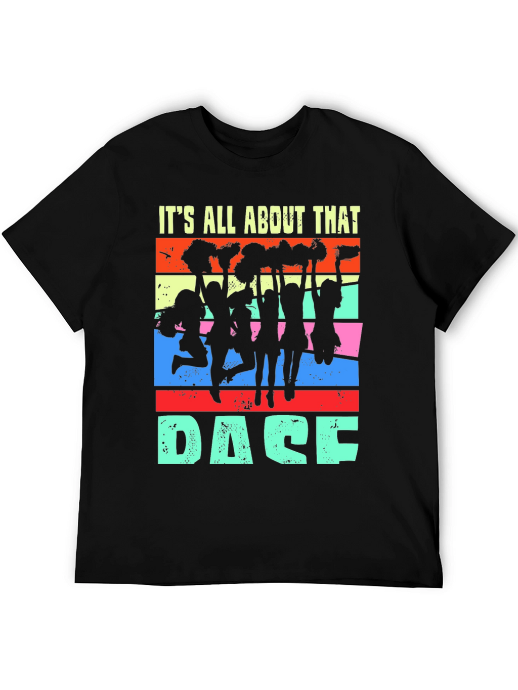 Its All About That Dace T-Shirt