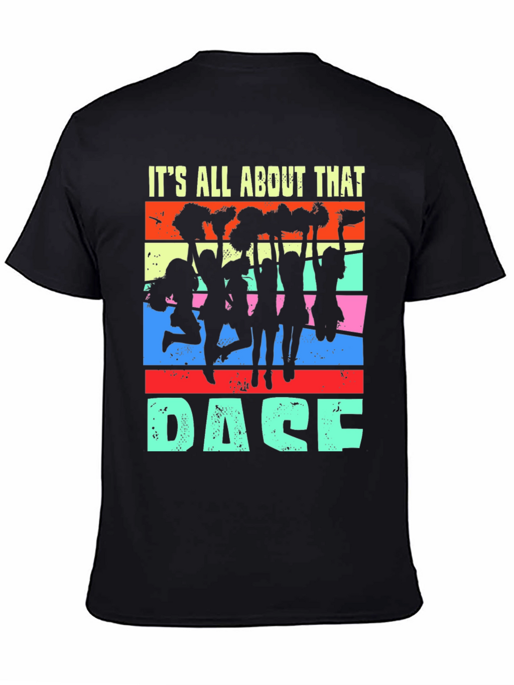 Its All About That Dace T-Shirt