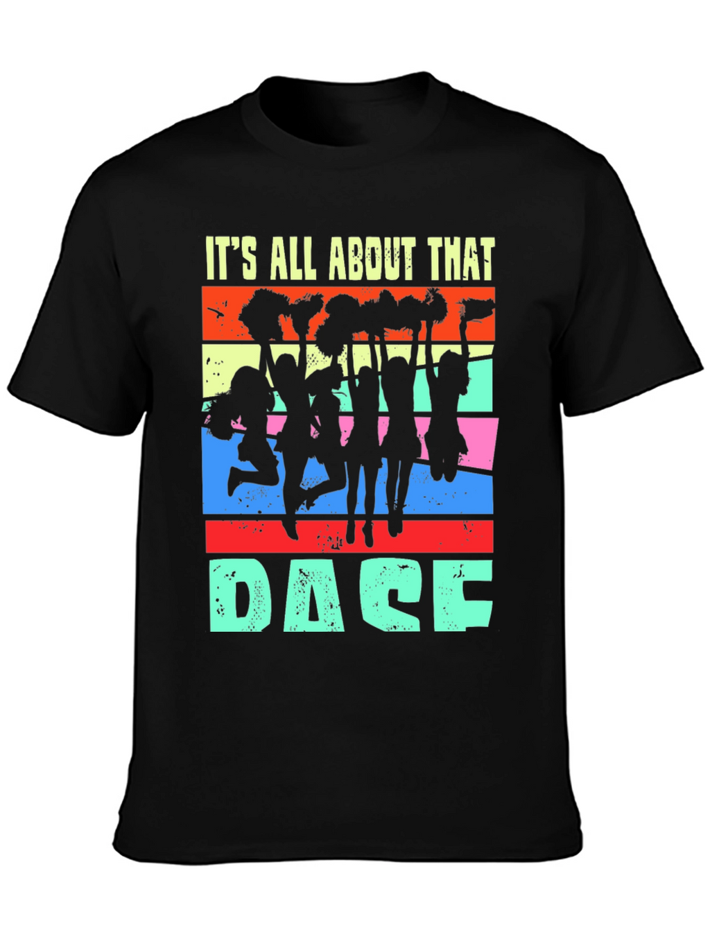 Its All About That Dace T-Shirt