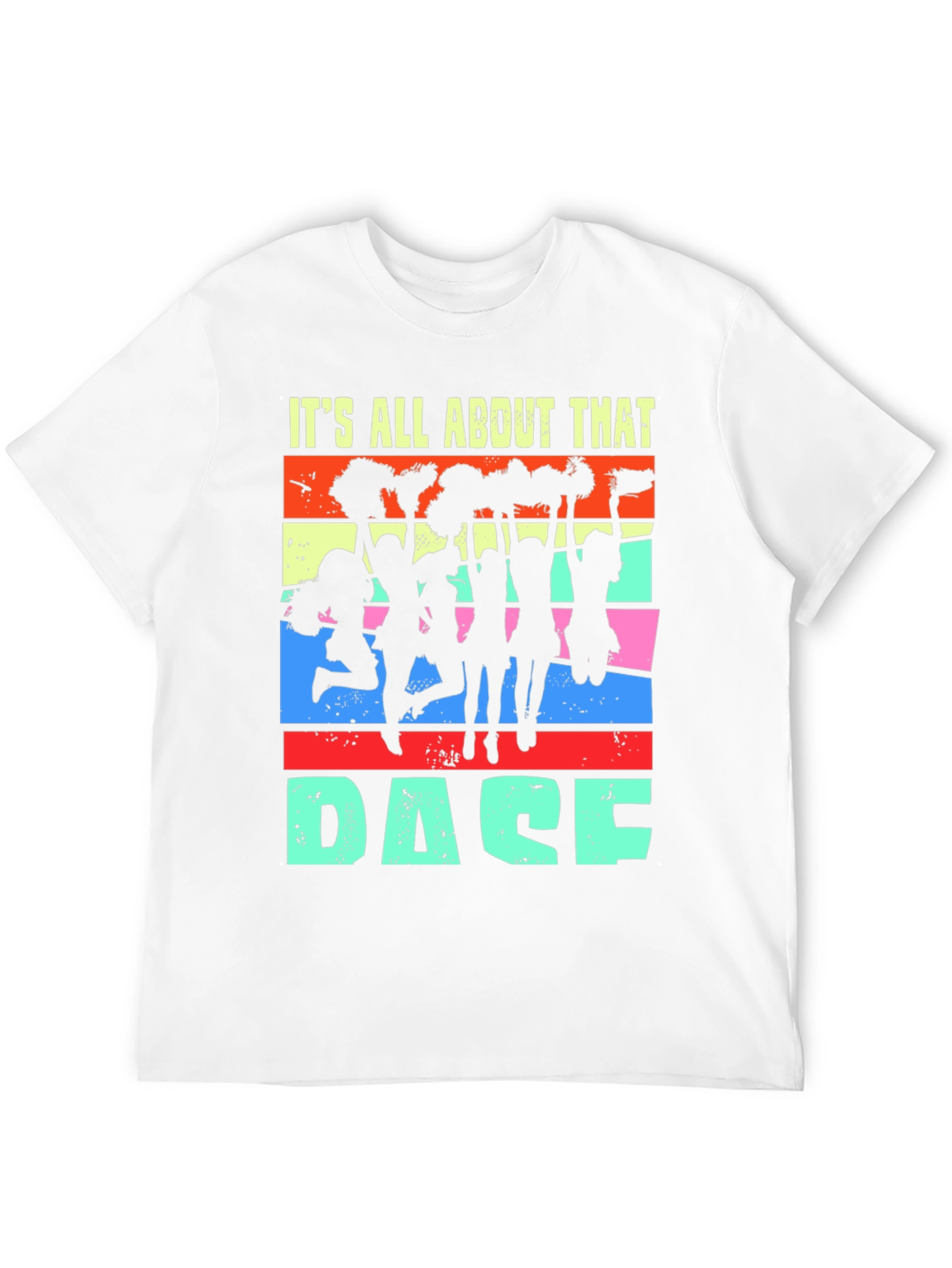 Its All About That Dace T-Shirt