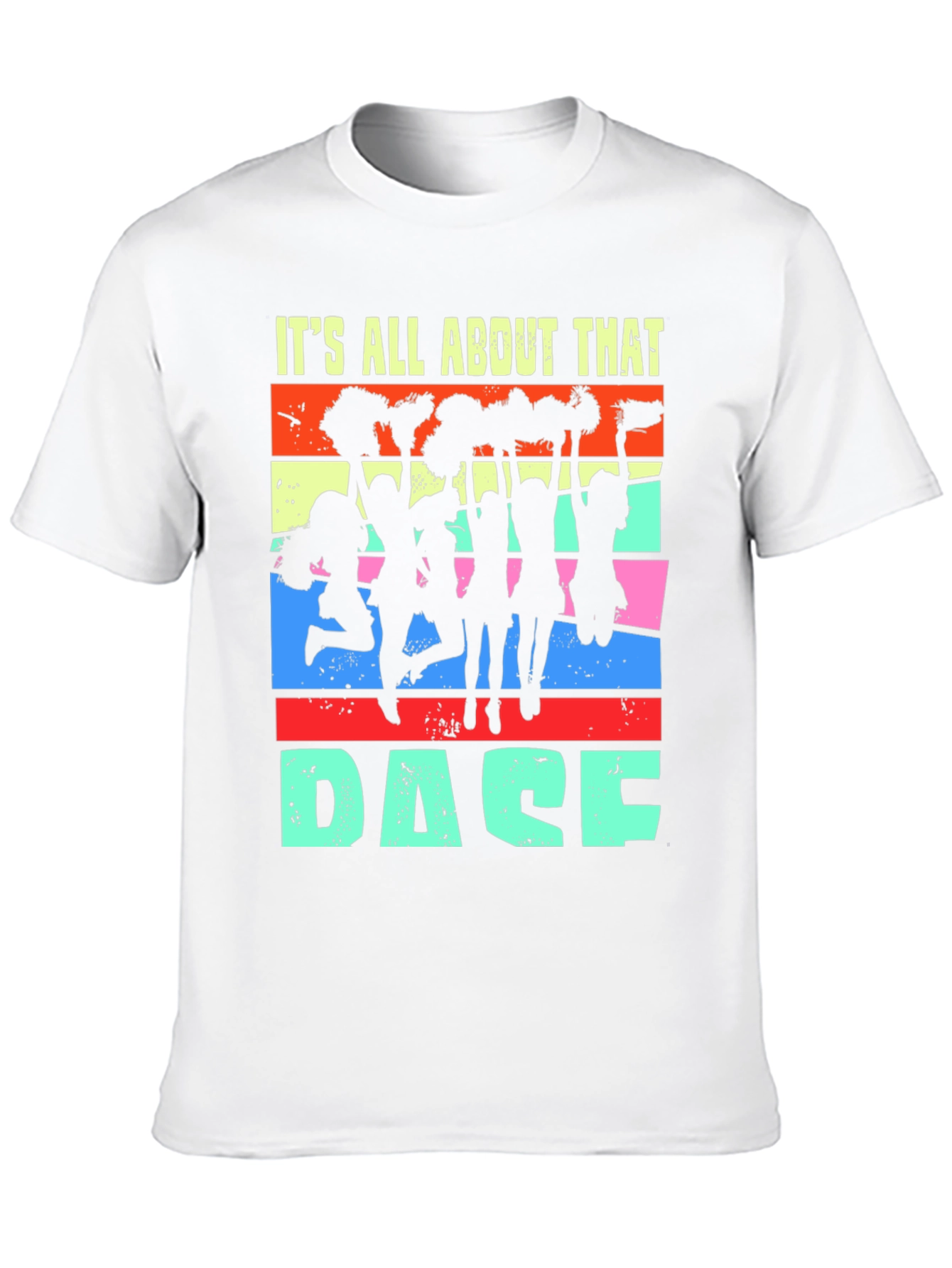Its All About That Dace T-Shirt