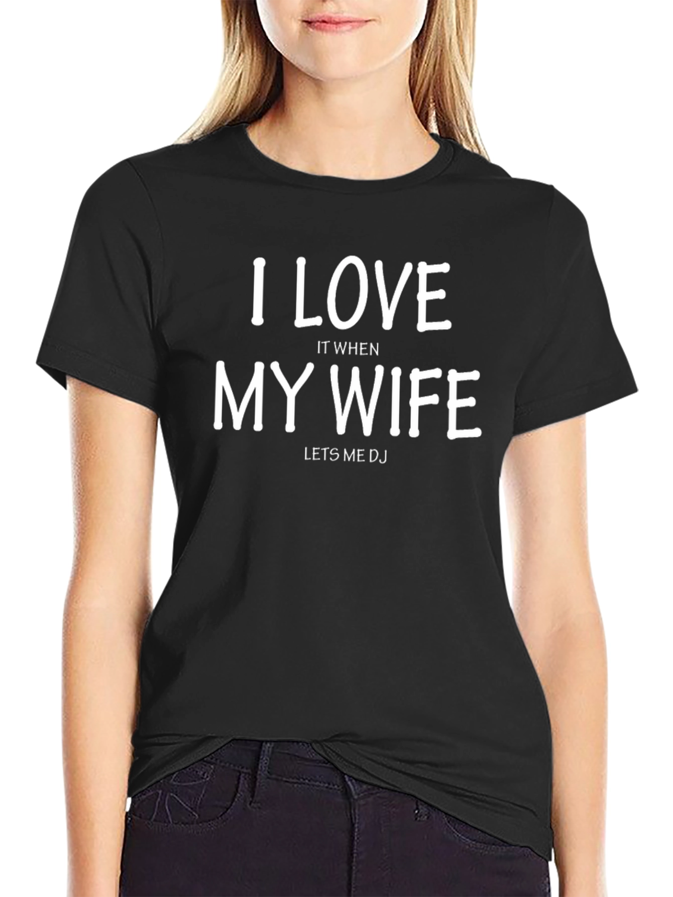 I Love My Wife DJ Graphic Tee - Black Cotton T-Shirt