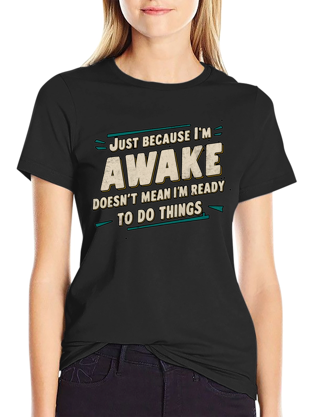 Just Because Im Awake Funny Graphic Tee