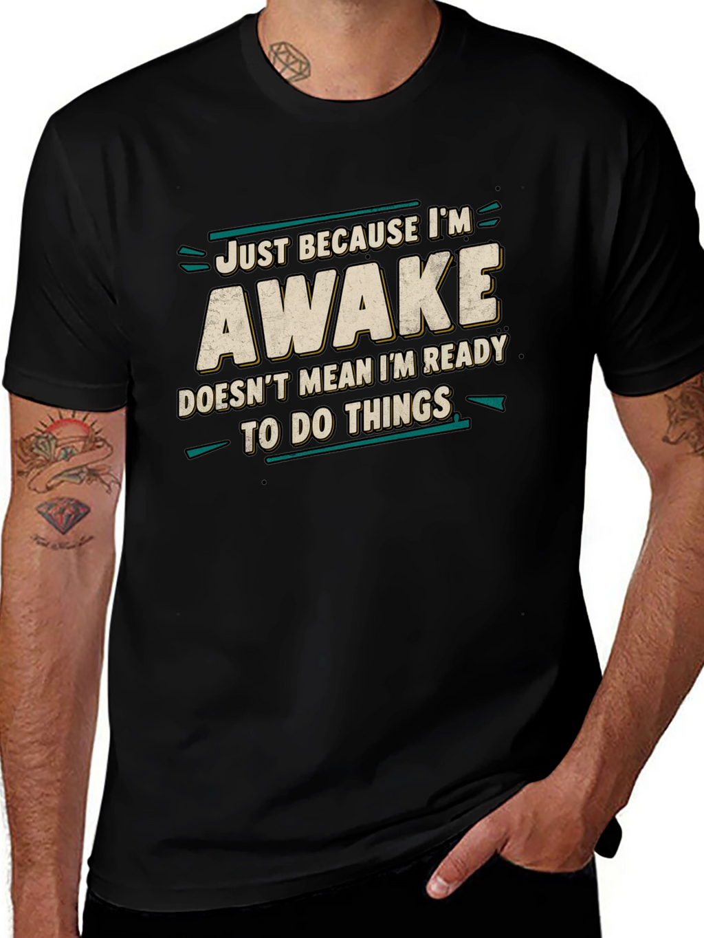 Just Because Im Awake Funny Graphic Tee