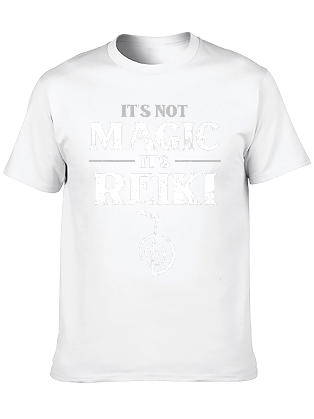 Its Not Magic Its Reiki T-Shirt