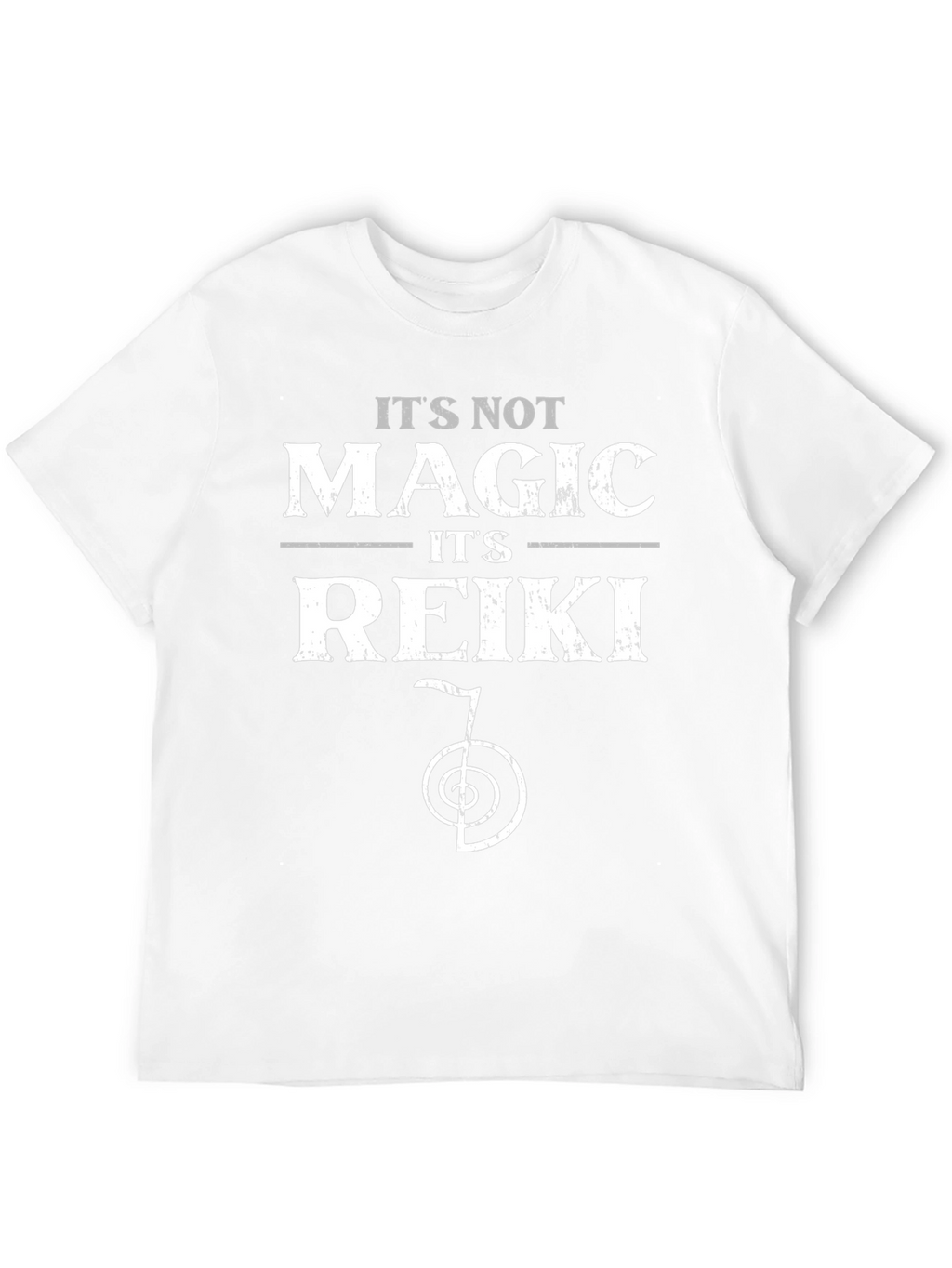 Its Not Magic Its Reiki T-Shirt