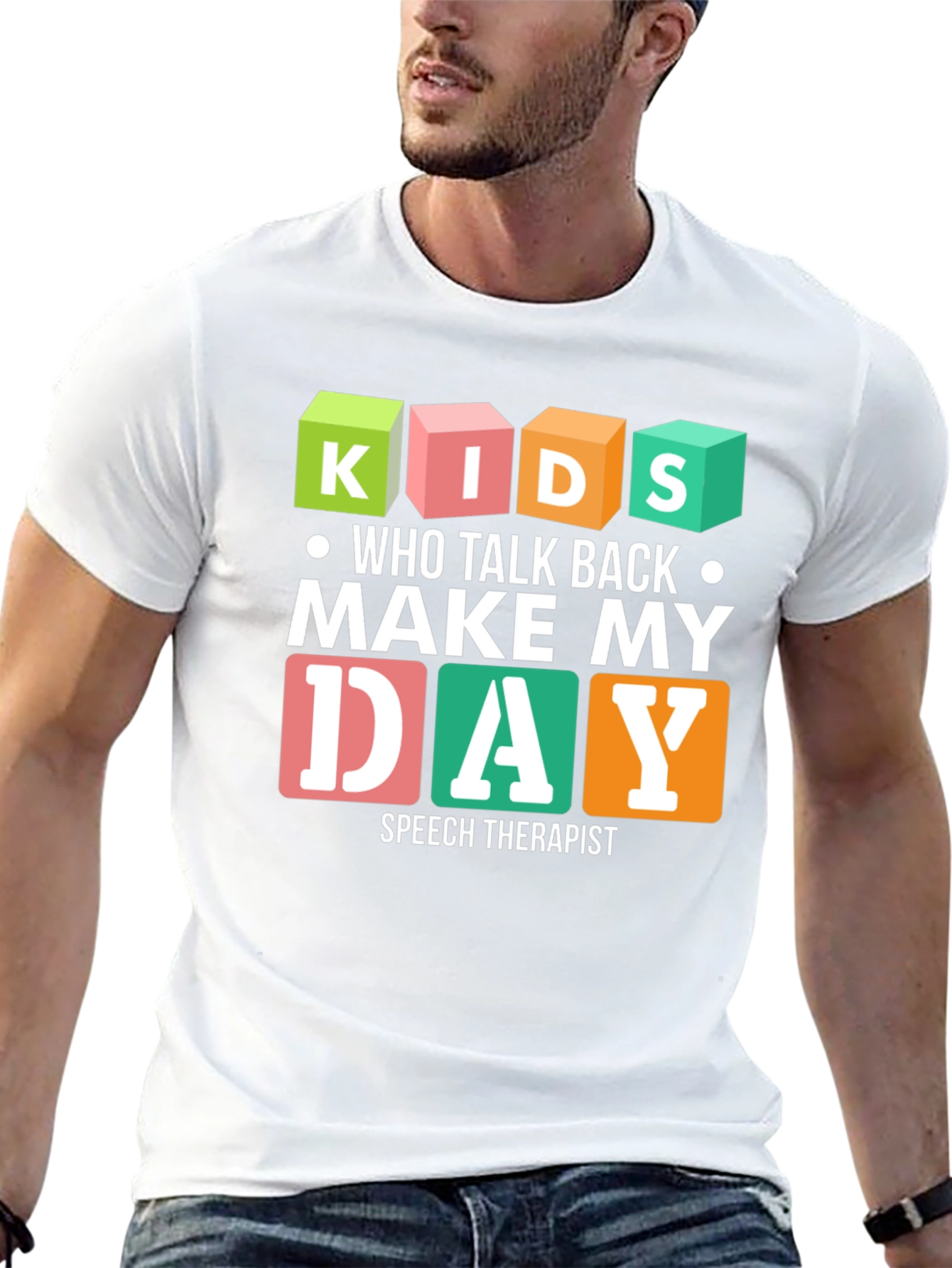 Kids Who Talk Back Make My Day Speech Therapist T-Shirt