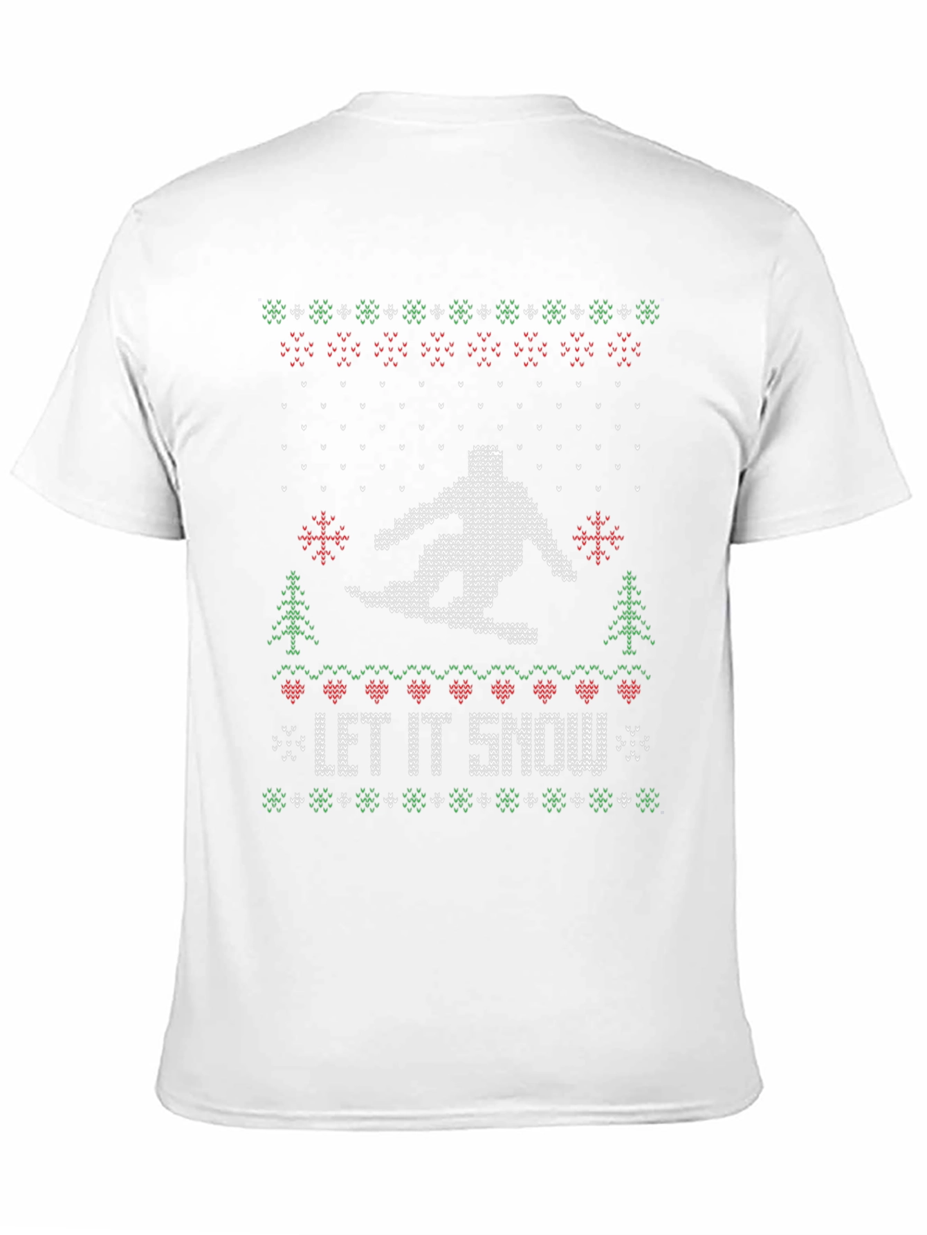 Let It Snow Ugly Christmas T-Shirt
