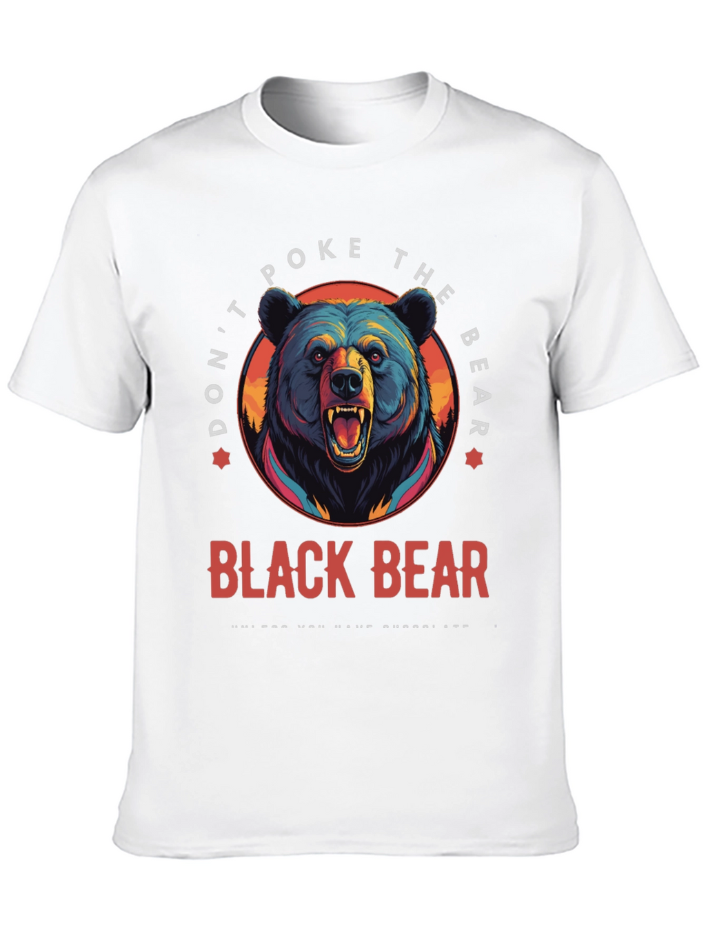 Dont Poke the Bear T-Shirt