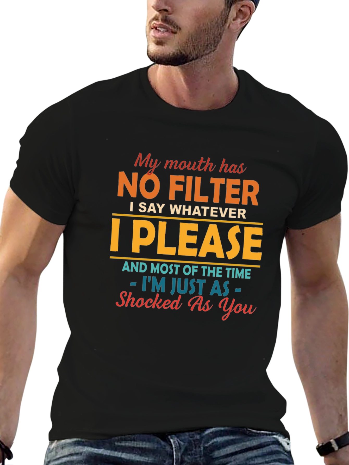 No Filter T-Shirt - Funny Sarcastic Humor Tee