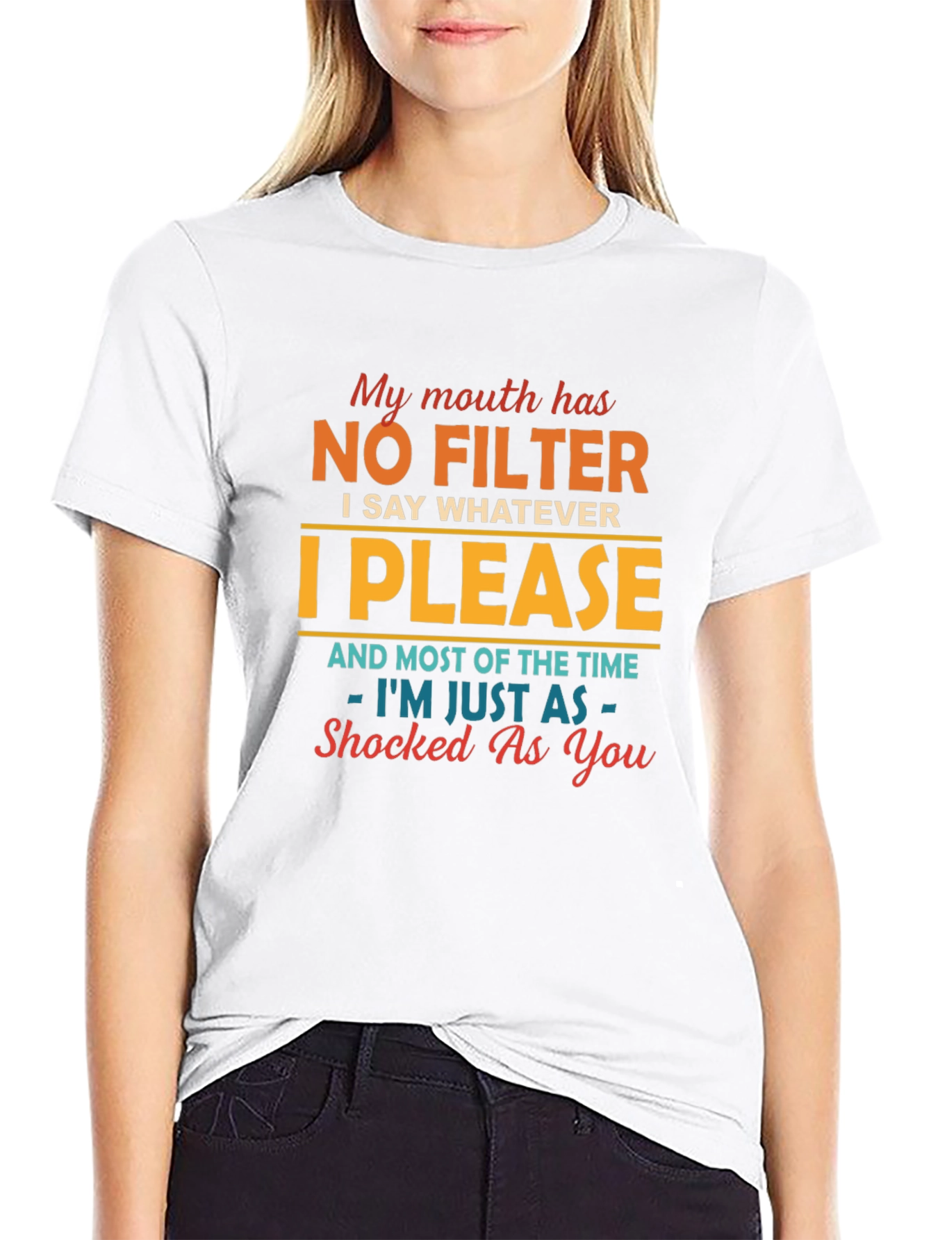 No Filter T-Shirt - Funny Sarcastic Humor Tee