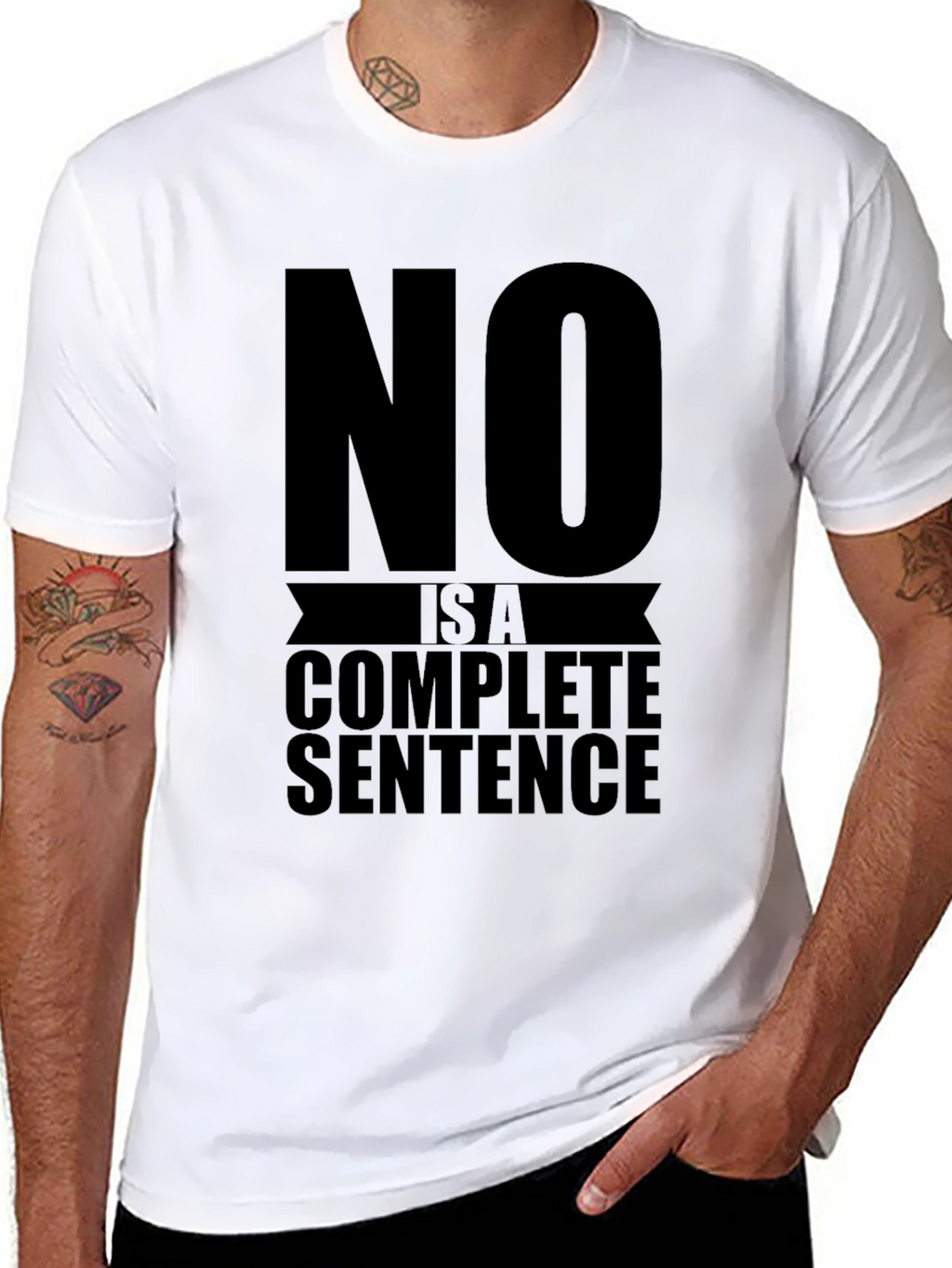 No is a Complete Sentence Graphic Tee