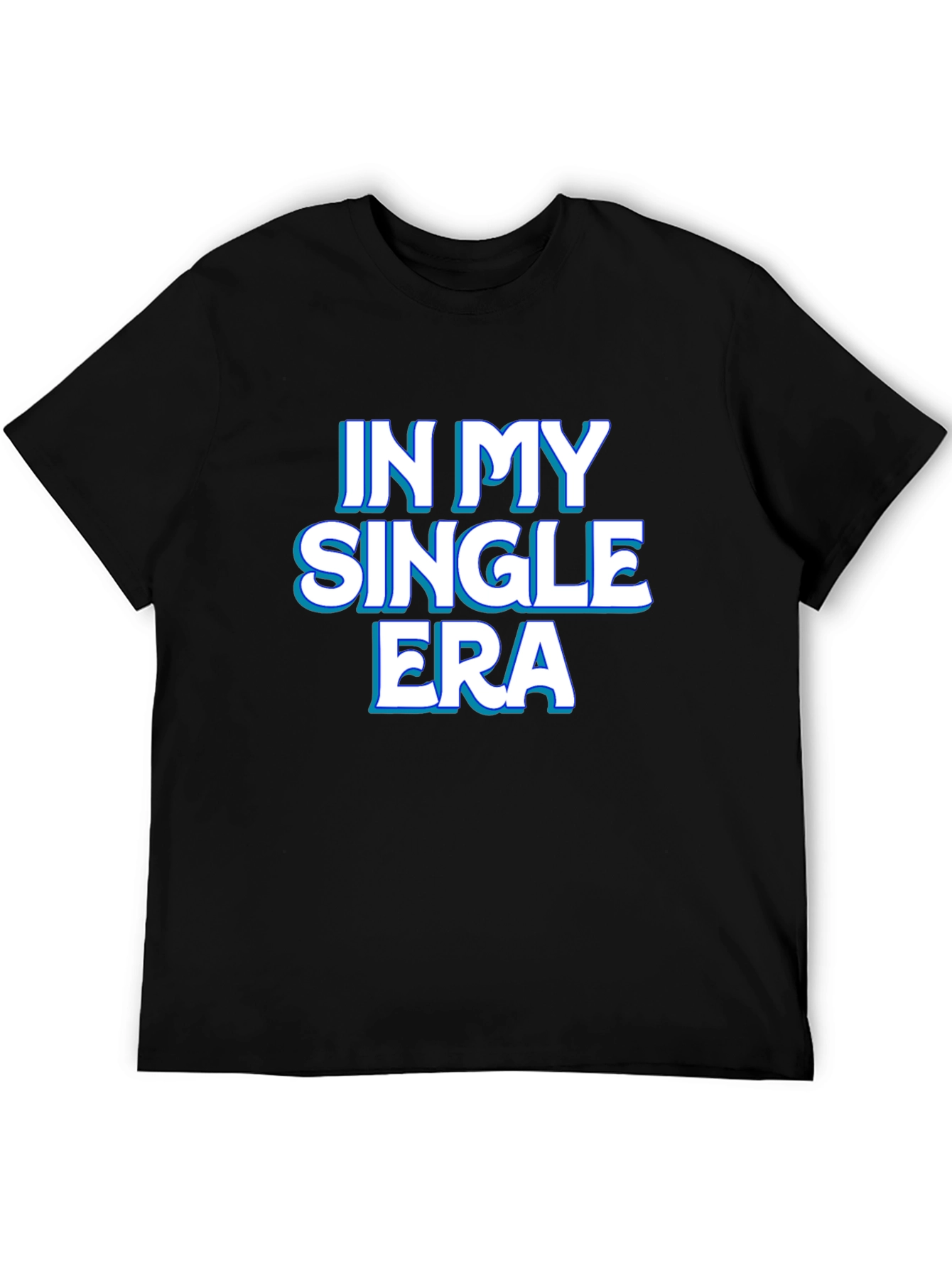 In My Single Era T-Shirt - Trendy Graphic Tee