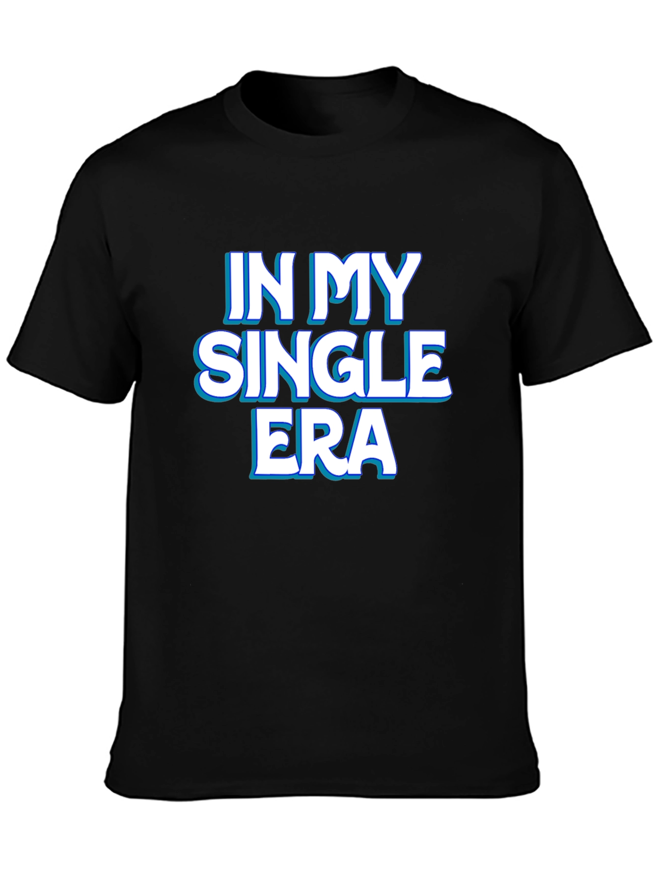 In My Single Era T-Shirt - Trendy Graphic Tee