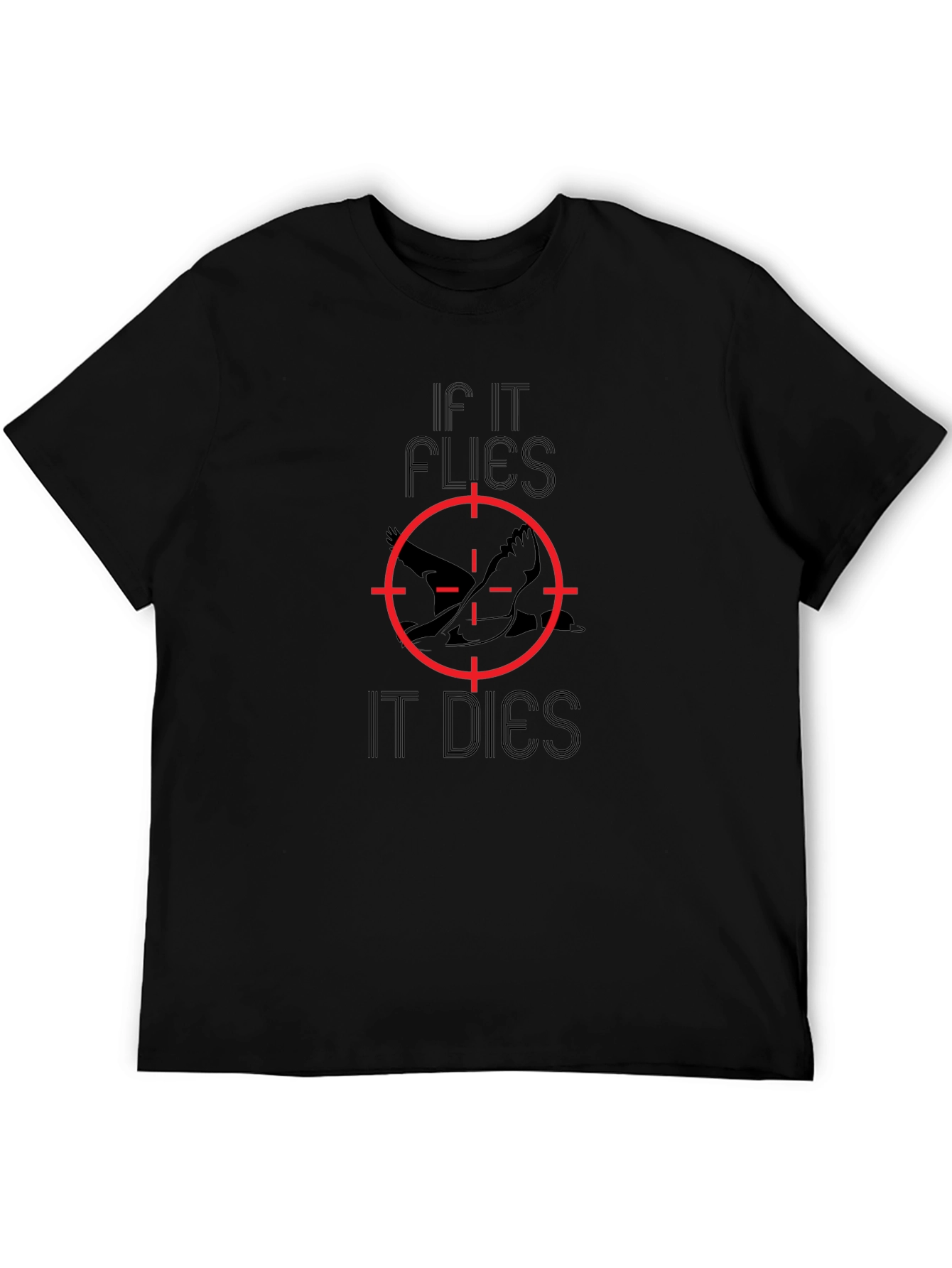 If It Flies It Dies Graphic Tee - Hunting Shirt