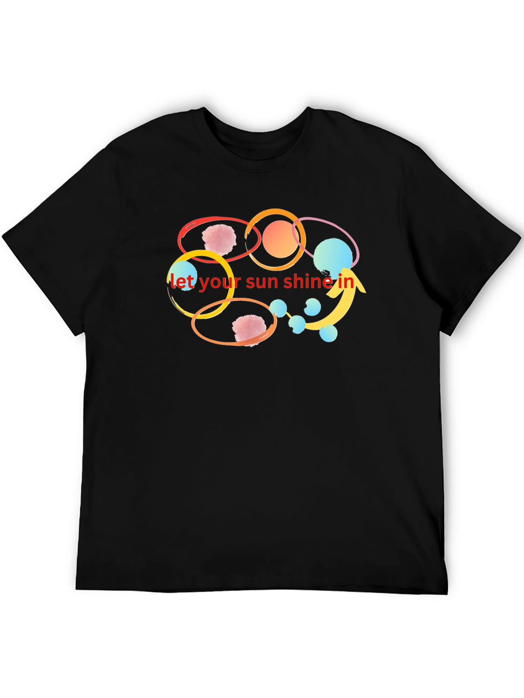 Let Your Sun Shine In Black T-Shirt