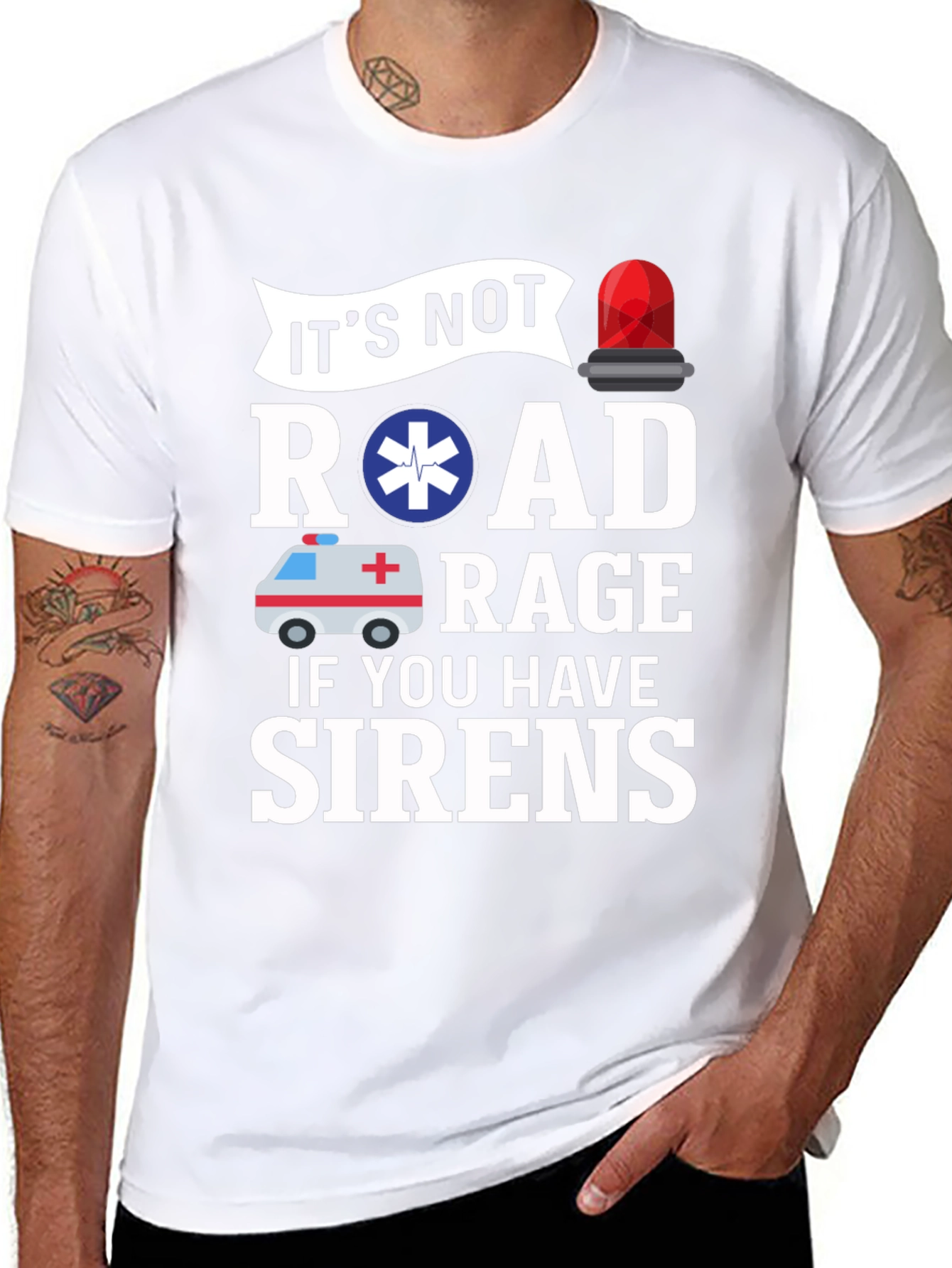 Its Not Road Rage If You Have Sirens T-Shirt