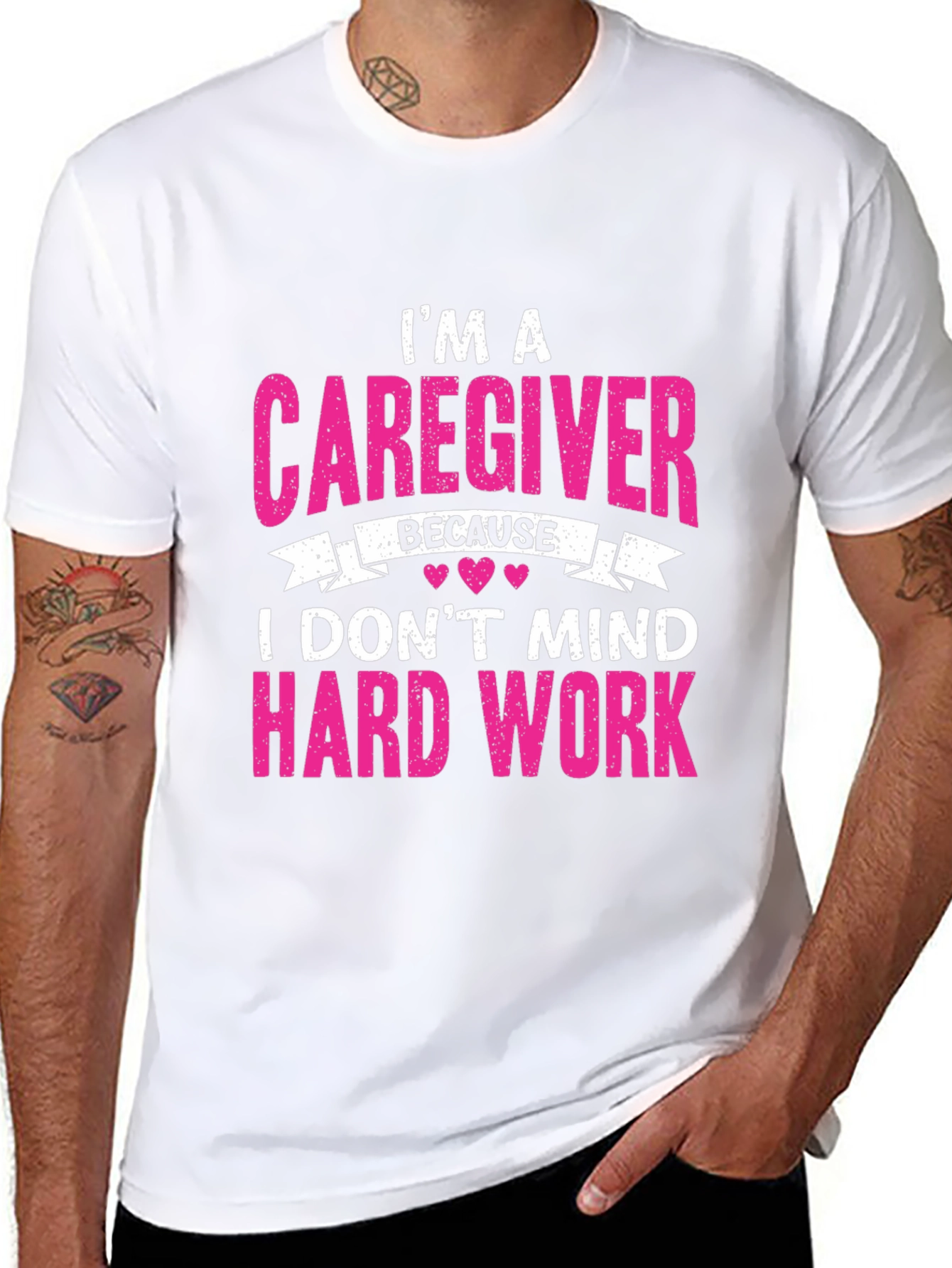 Caregiver T-Shirt - I Dont Mind Hard Work