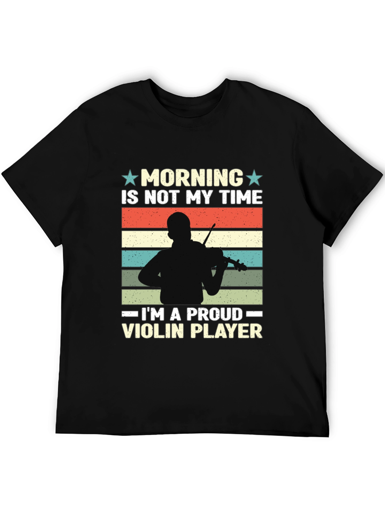 Proud Violin Player T-Shirt - Morning Not My Time!