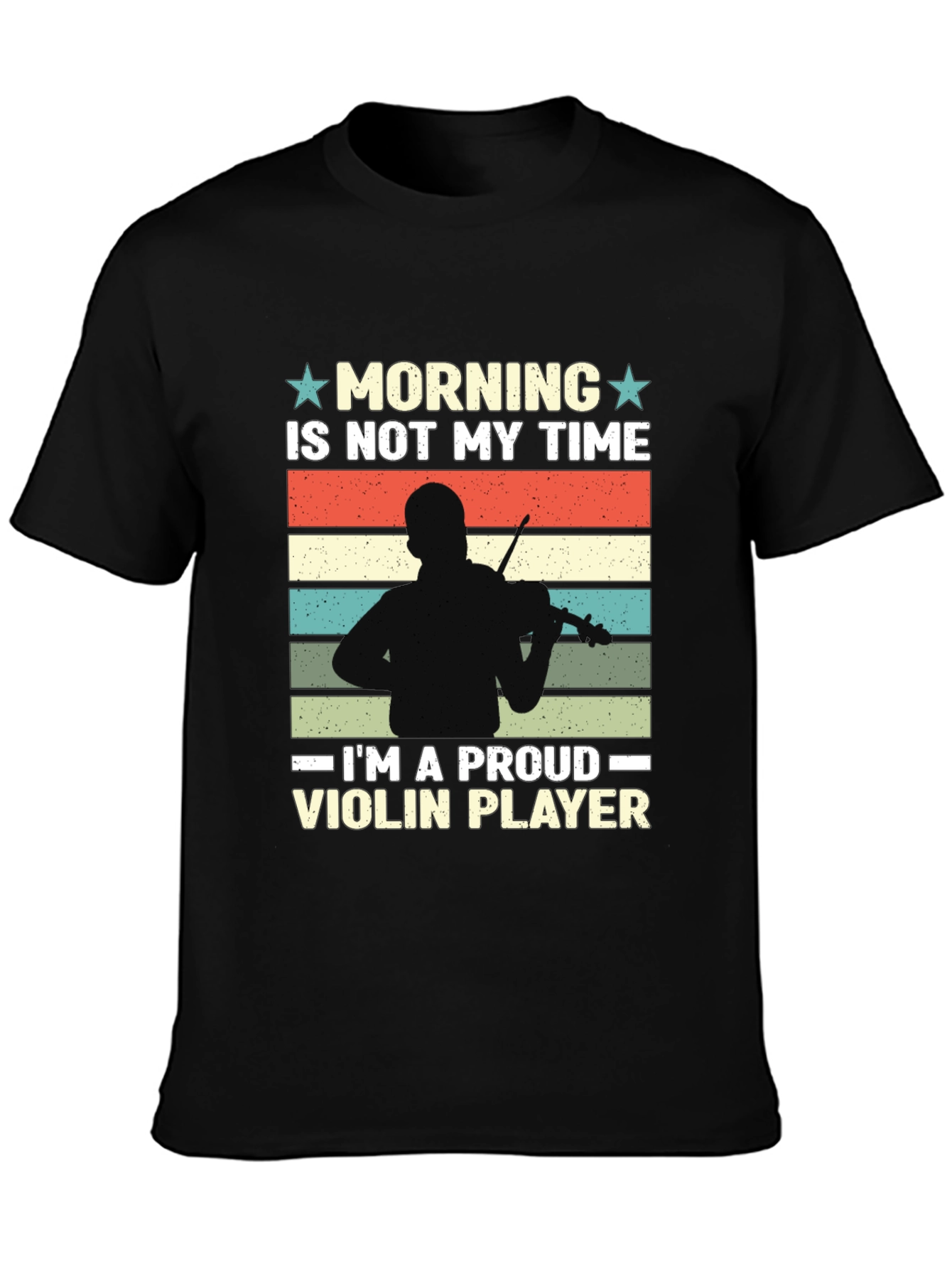 Proud Violin Player T-Shirt - Morning Not My Time!