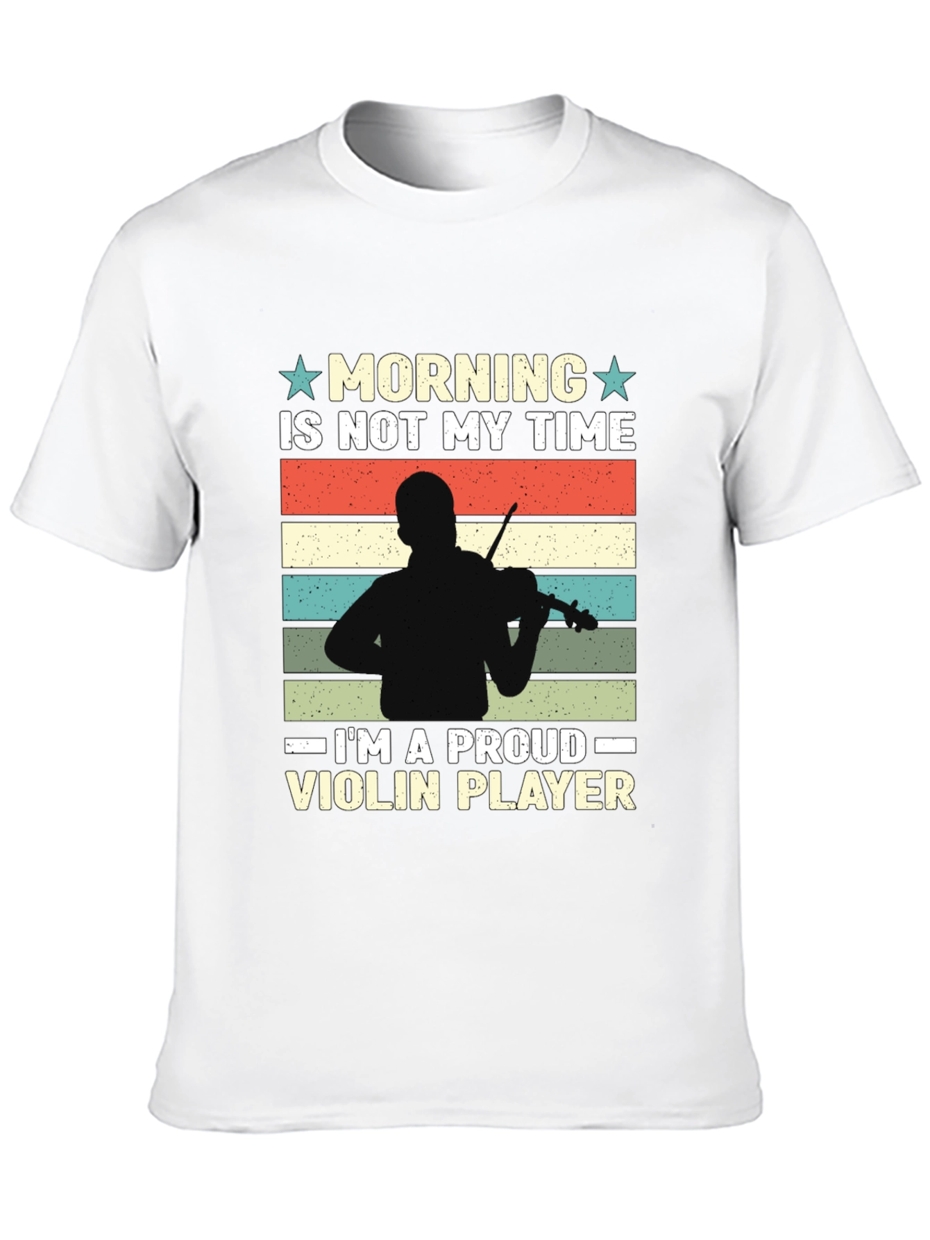 Proud Violin Player T-Shirt - Morning Not My Time!