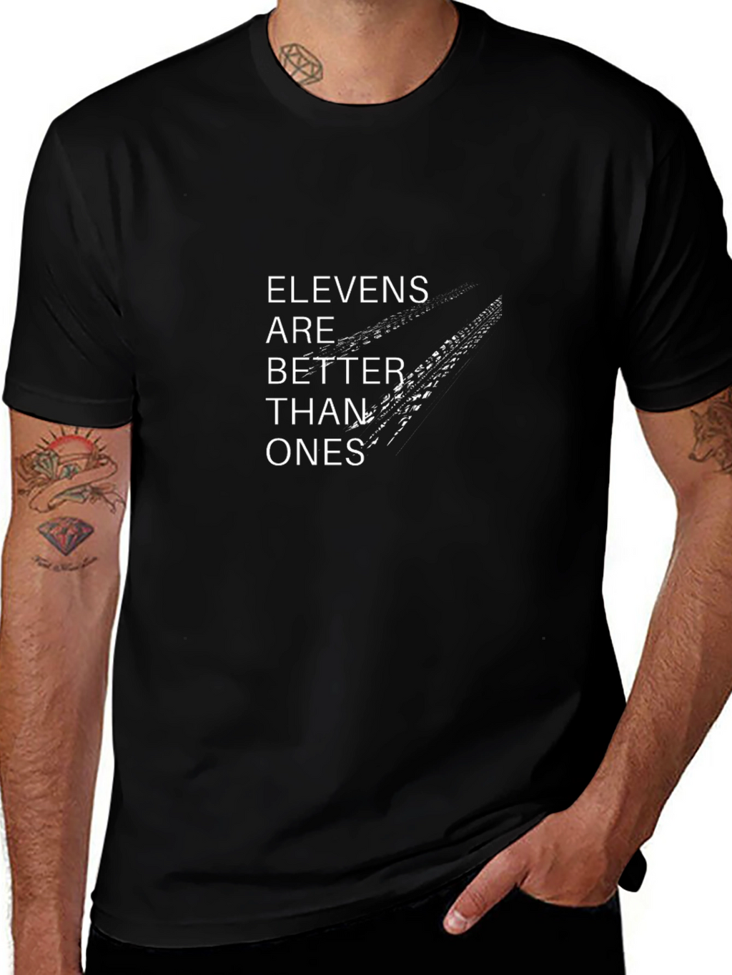 Elevens are Better Than Ones Black T-Shirt