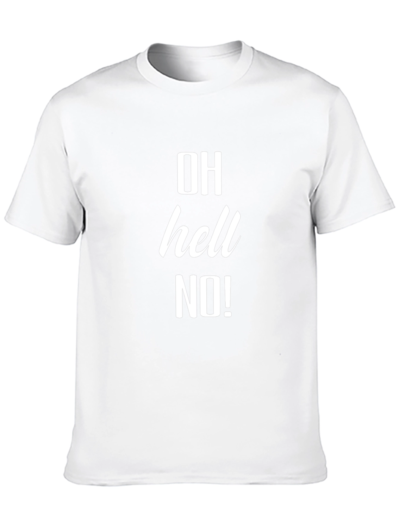 OH Hell NO! Black T-Shirt - Bold Graphic Tee