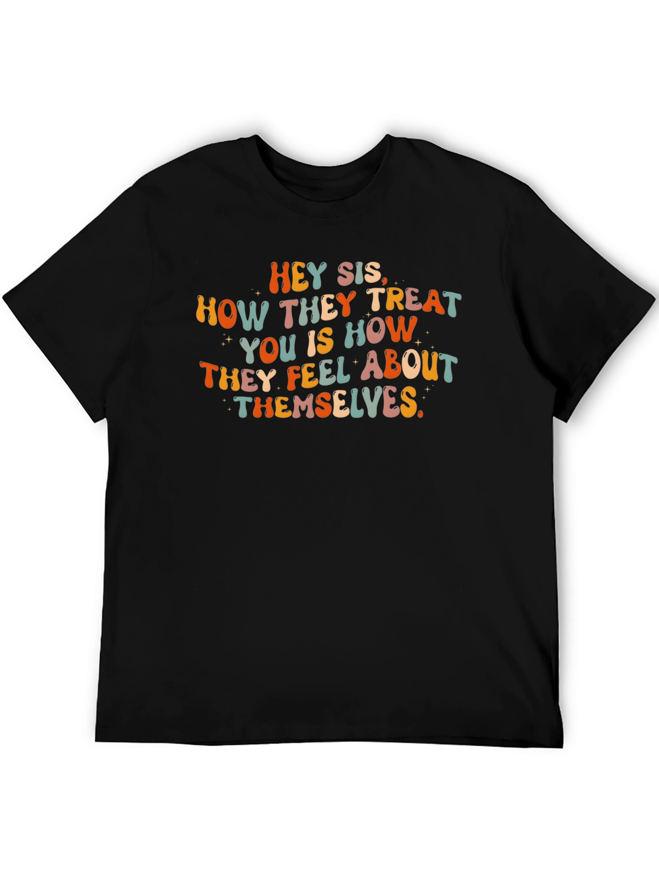 Hey Sis Graphic Tee - Inspirational Message