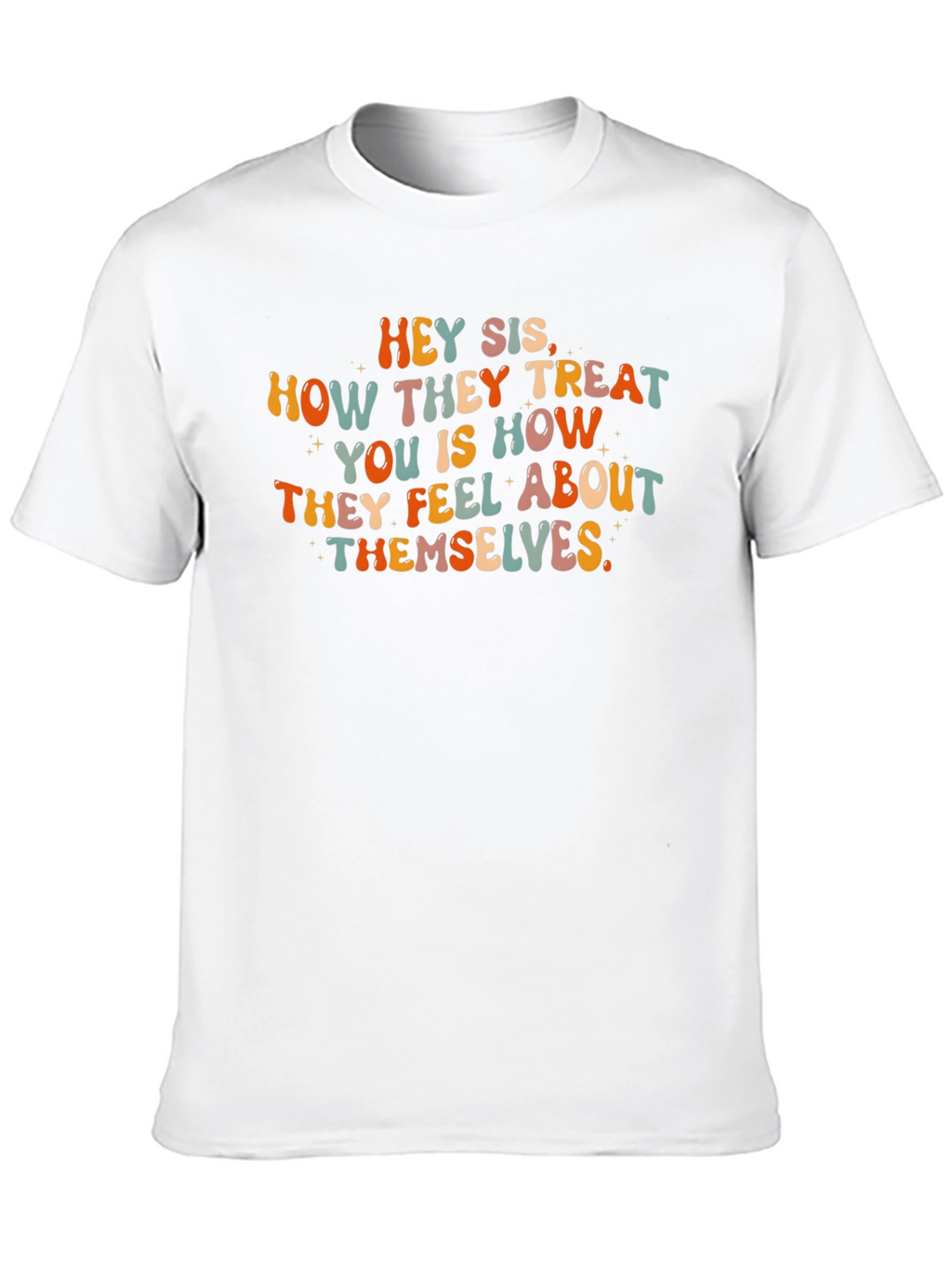 Hey Sis Graphic Tee - Inspirational Message