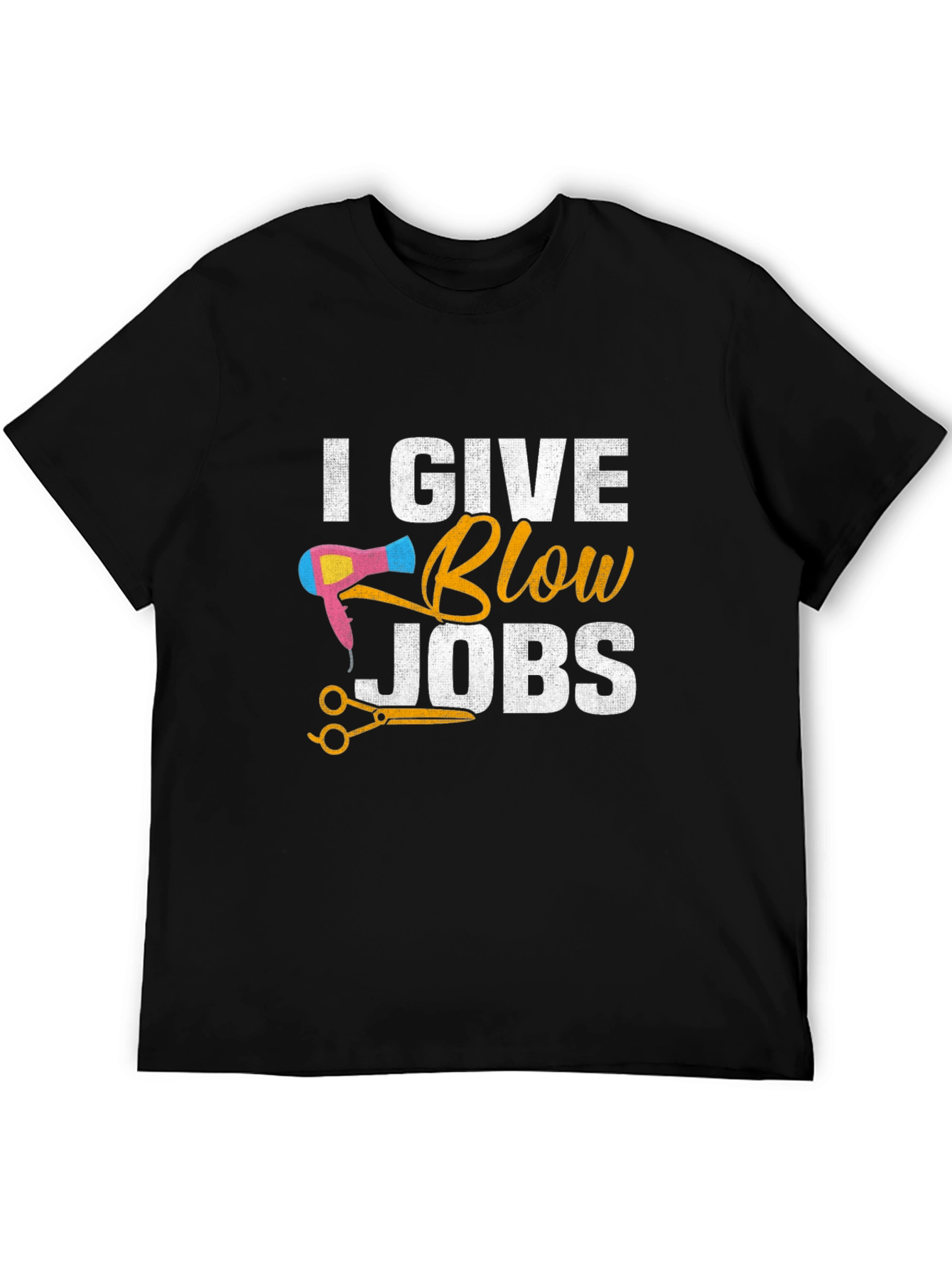 I Give Blow Jobs Funny Hairdresser Barber T-Shirt