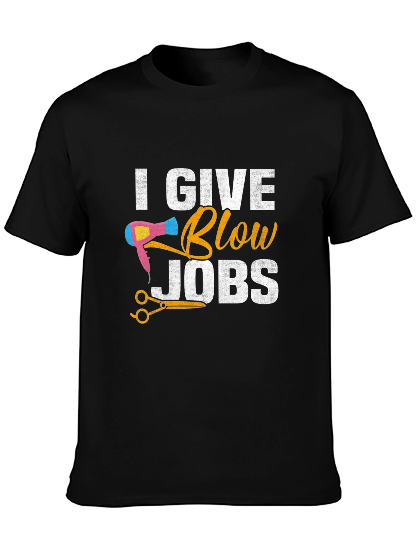 I Give Blow Jobs Funny Hairdresser Barber T-Shirt