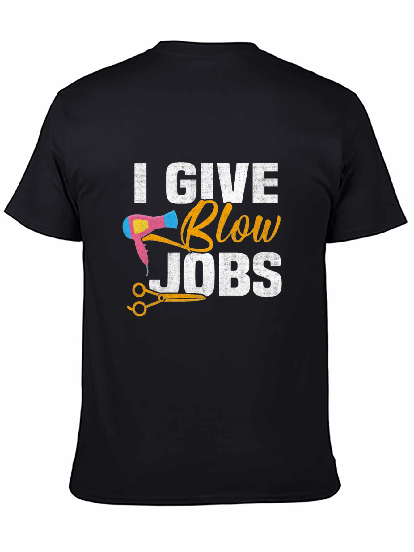 I Give Blow Jobs Funny Hairdresser Barber T-Shirt