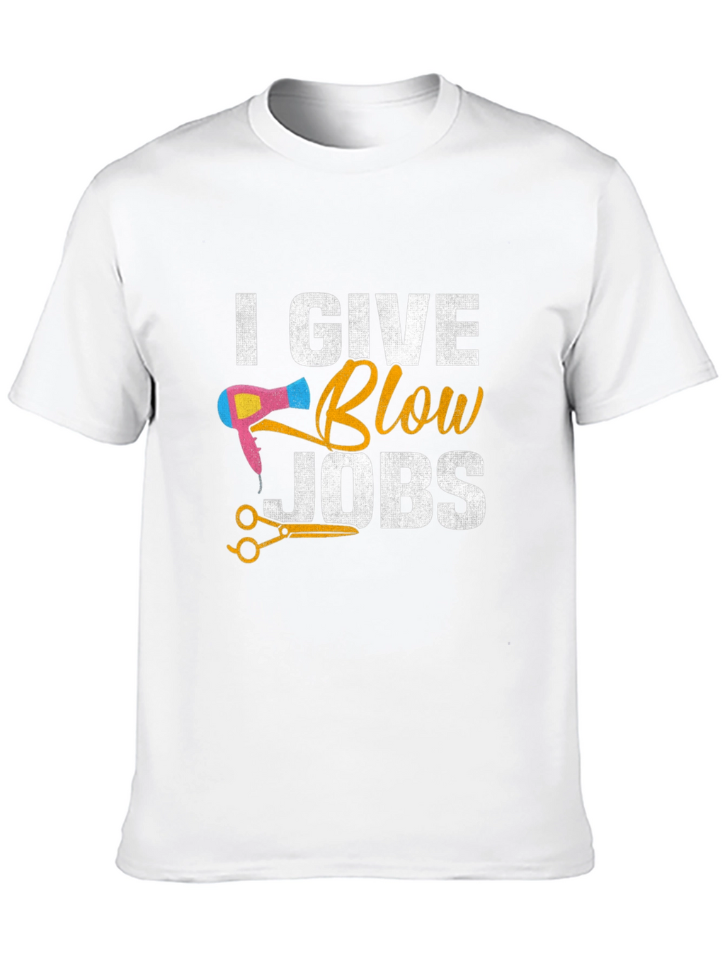 I Give Blow Jobs Funny Hairdresser Barber T-Shirt