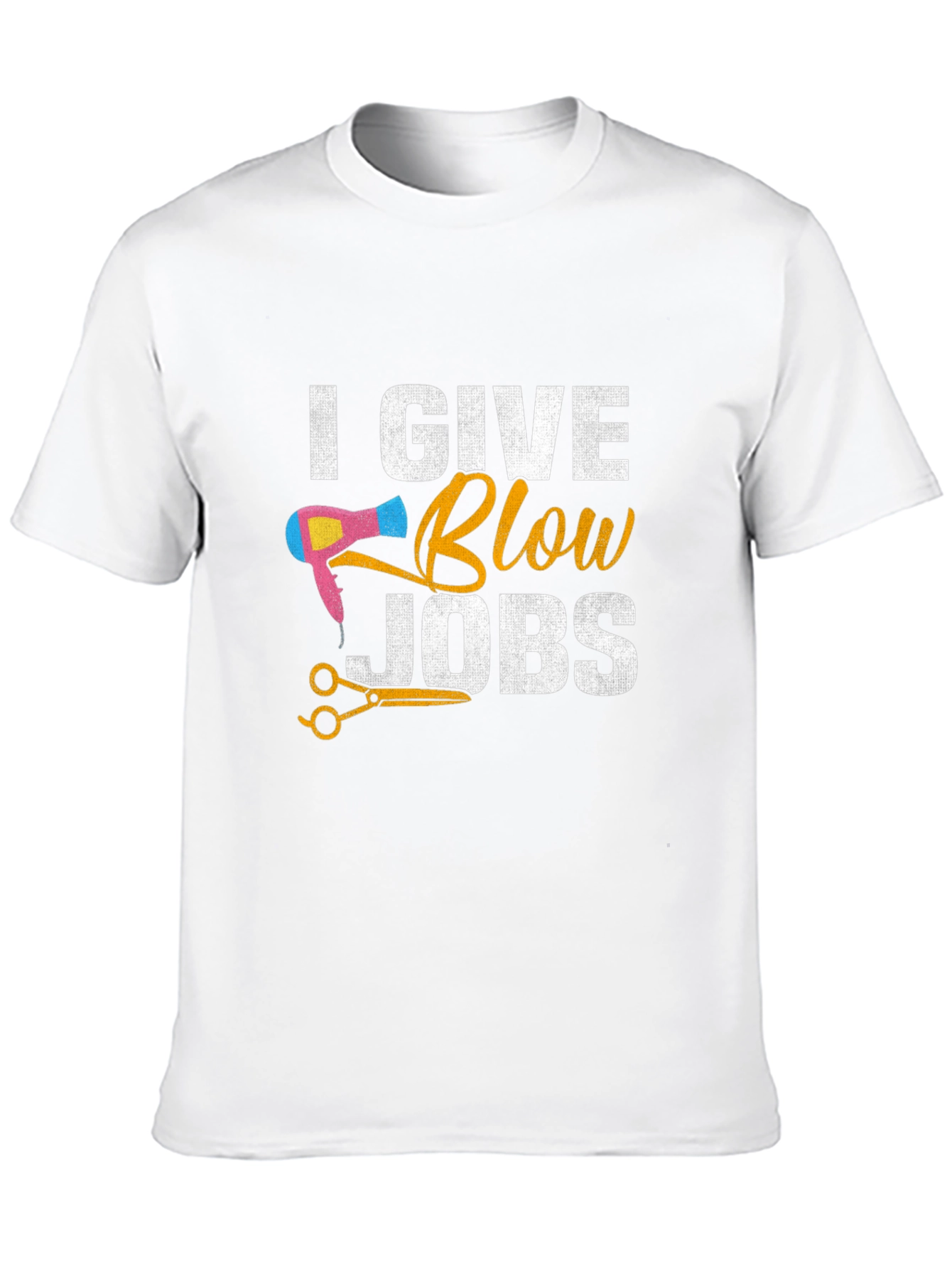 I Give Blow Jobs Funny Hairdresser Barber T-Shirt