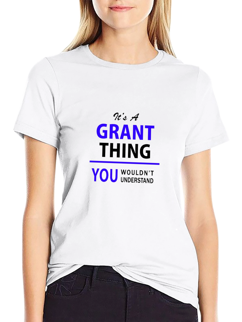Its A Grant Thing T-Shirt