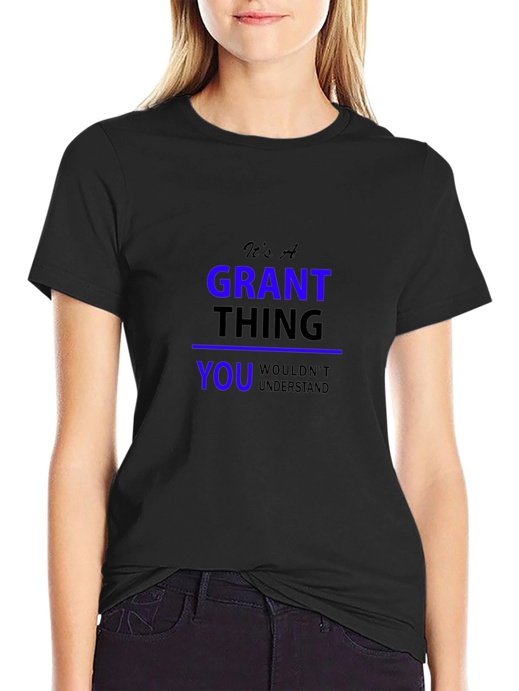 Its A Grant Thing T-Shirt