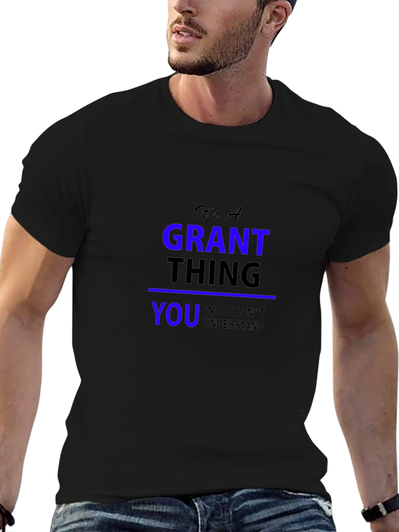 Its A Grant Thing T-Shirt