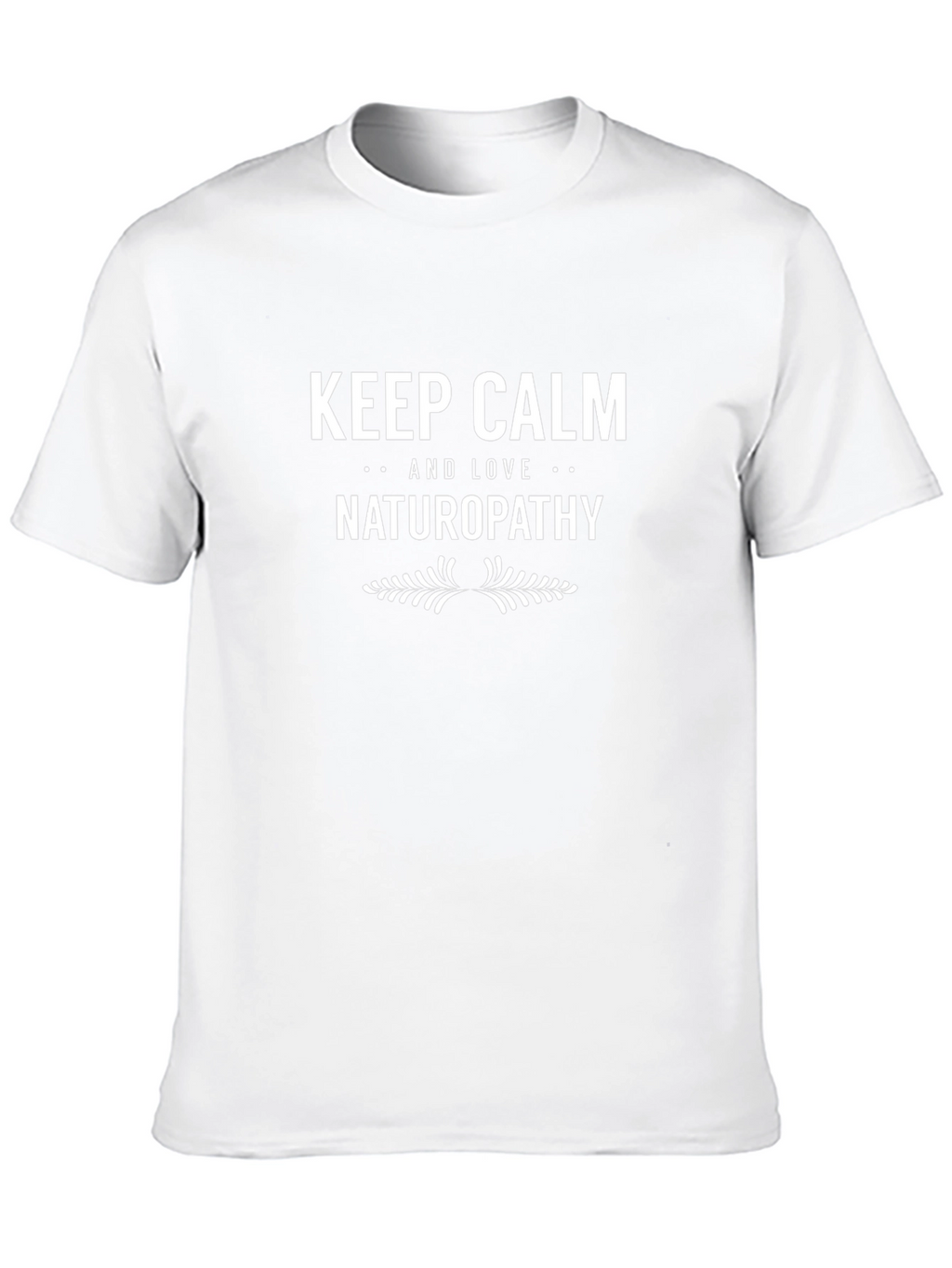 Keep Calm & Love Naturopathy T-Shirt