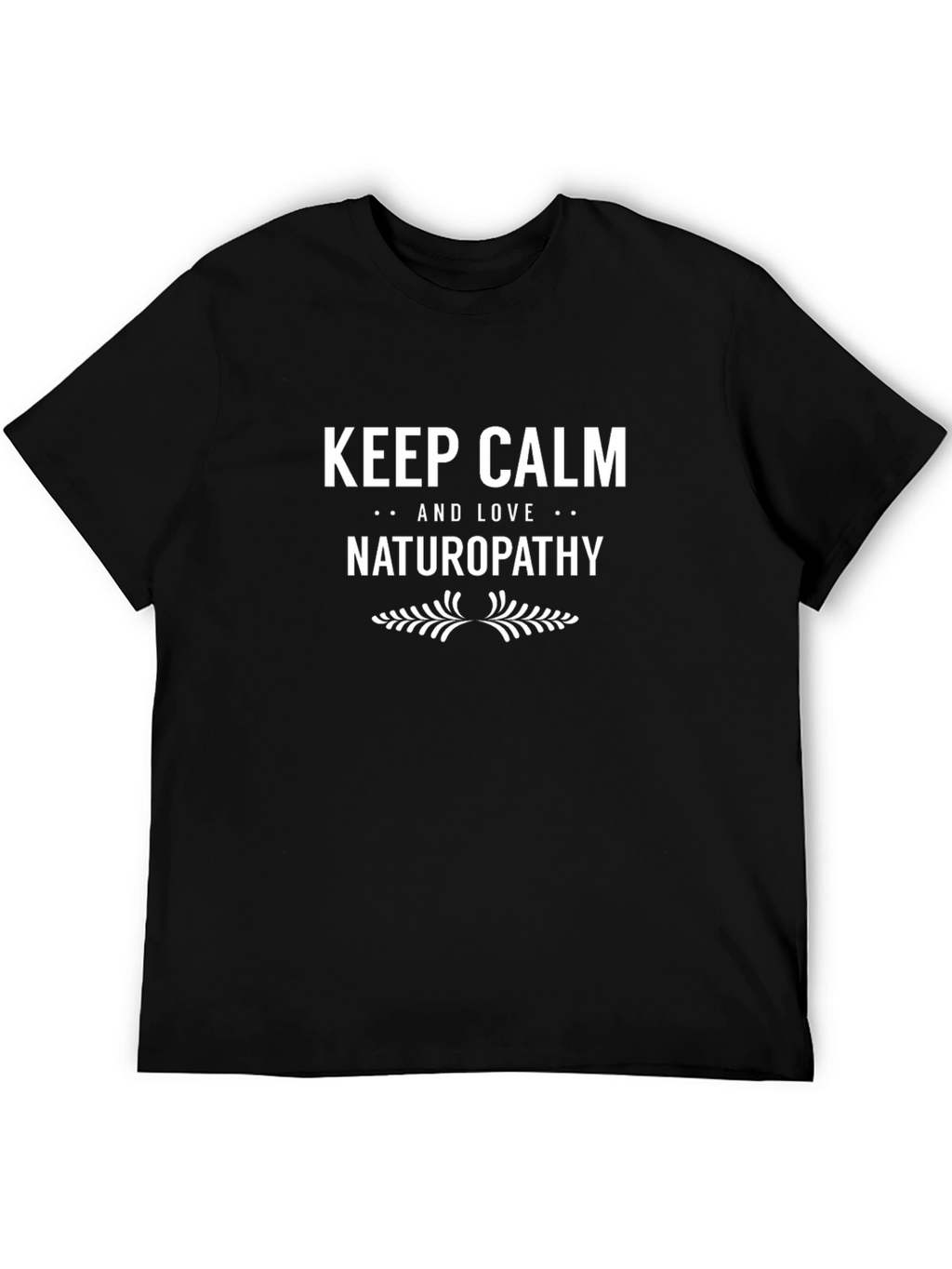 Keep Calm & Love Naturopathy T-Shirt